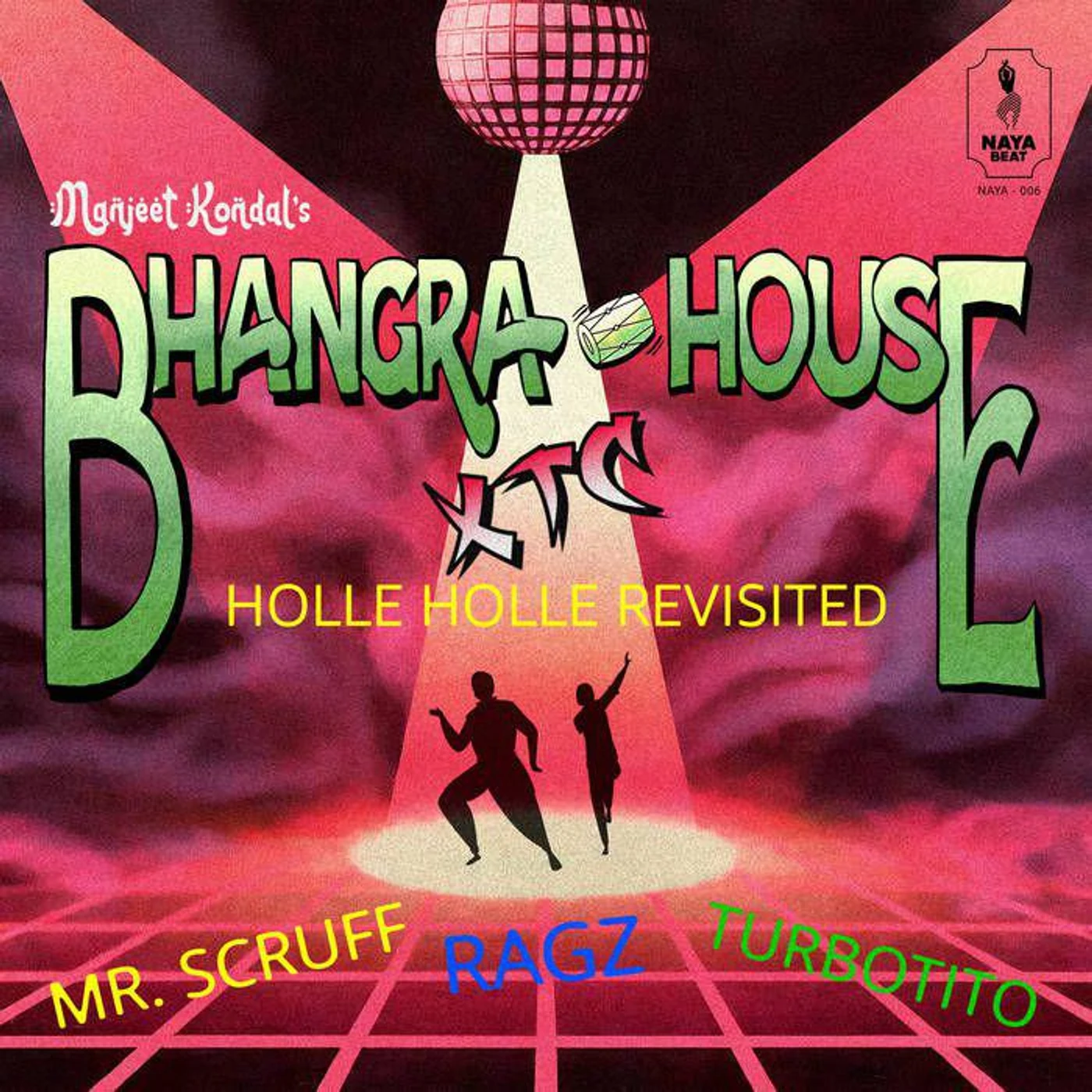Manjeet Kondal / Mr Scruff / Turbotito / Ragz BHANGRA HOUSE XTC Vinyl Record