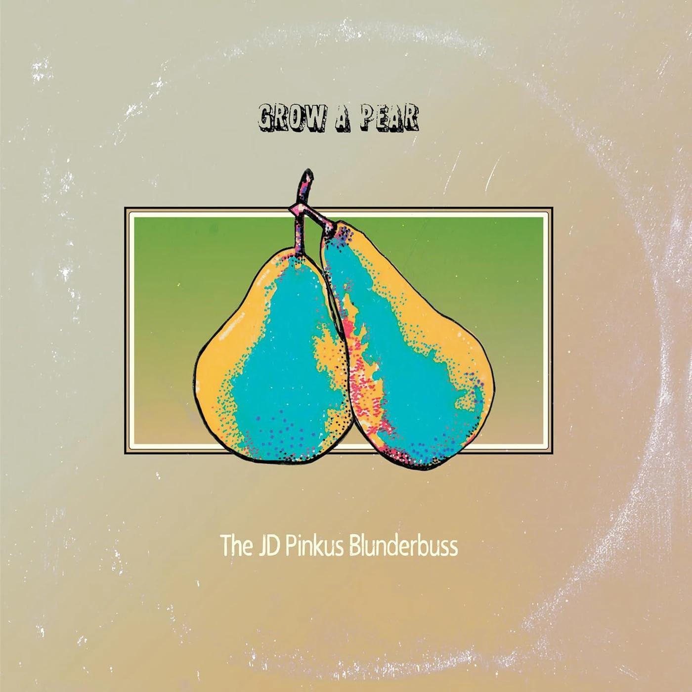 JD Pinkus Grow A Pear (Clear) Vinyl Record