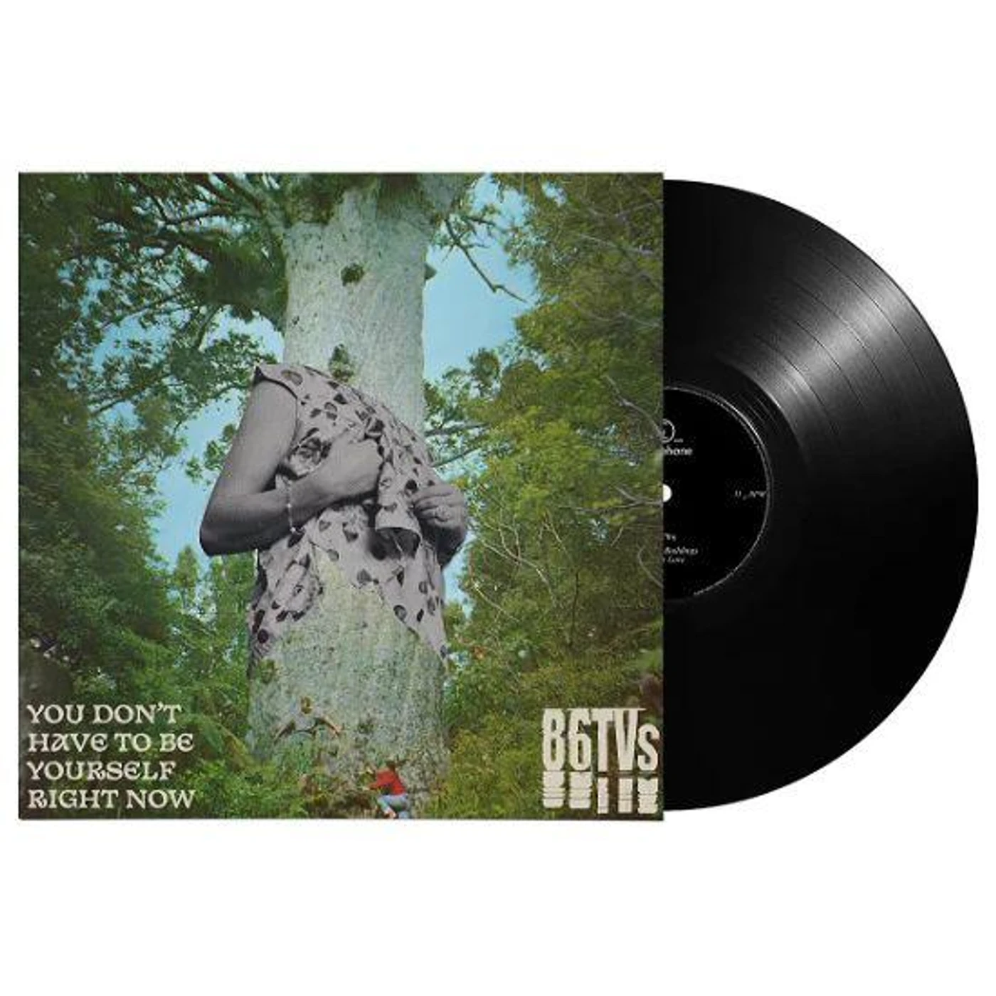 86TVs You Don't Have To Be Yourself Vinyl Record