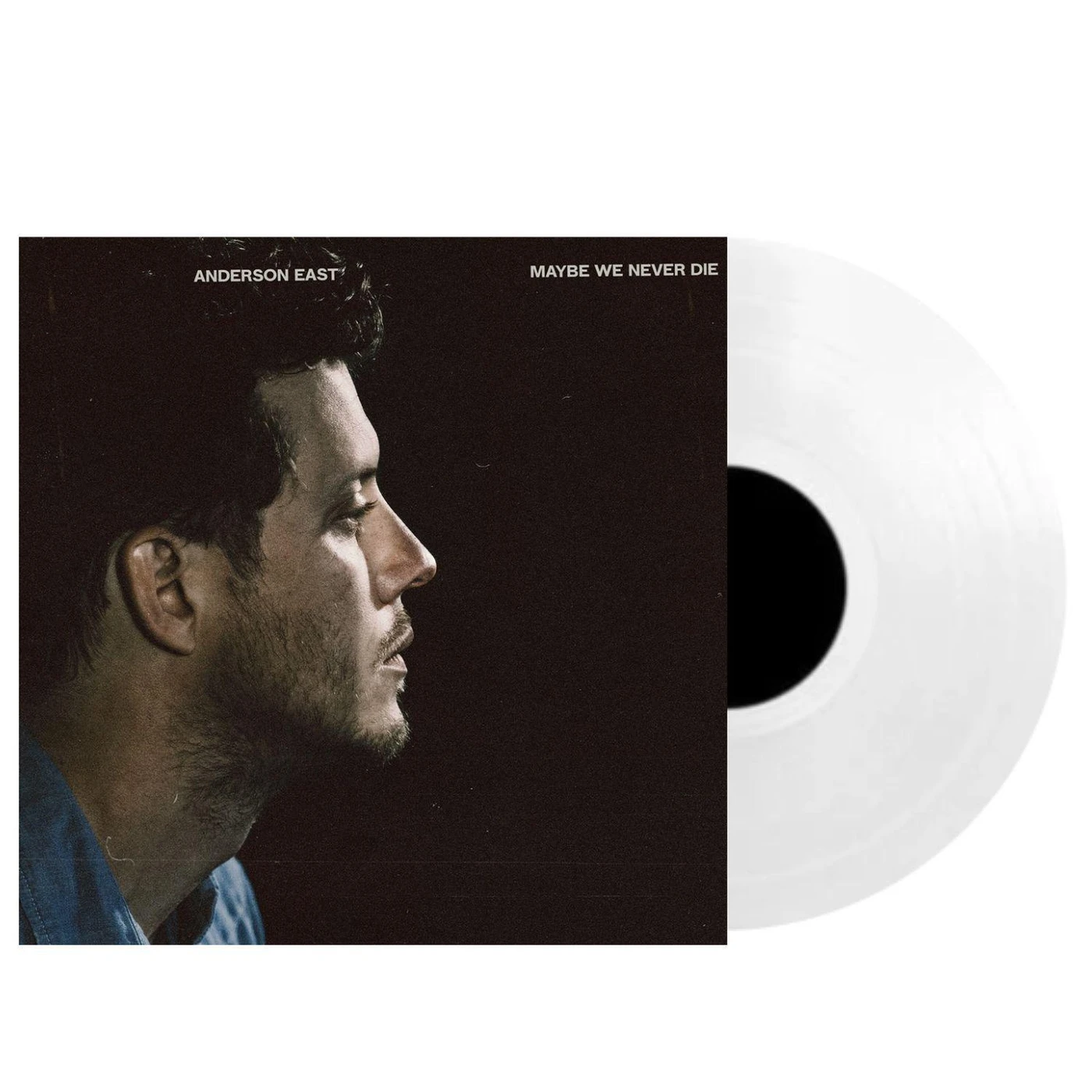 Anderson East Maybe We Never Die (White) Vinyl Record