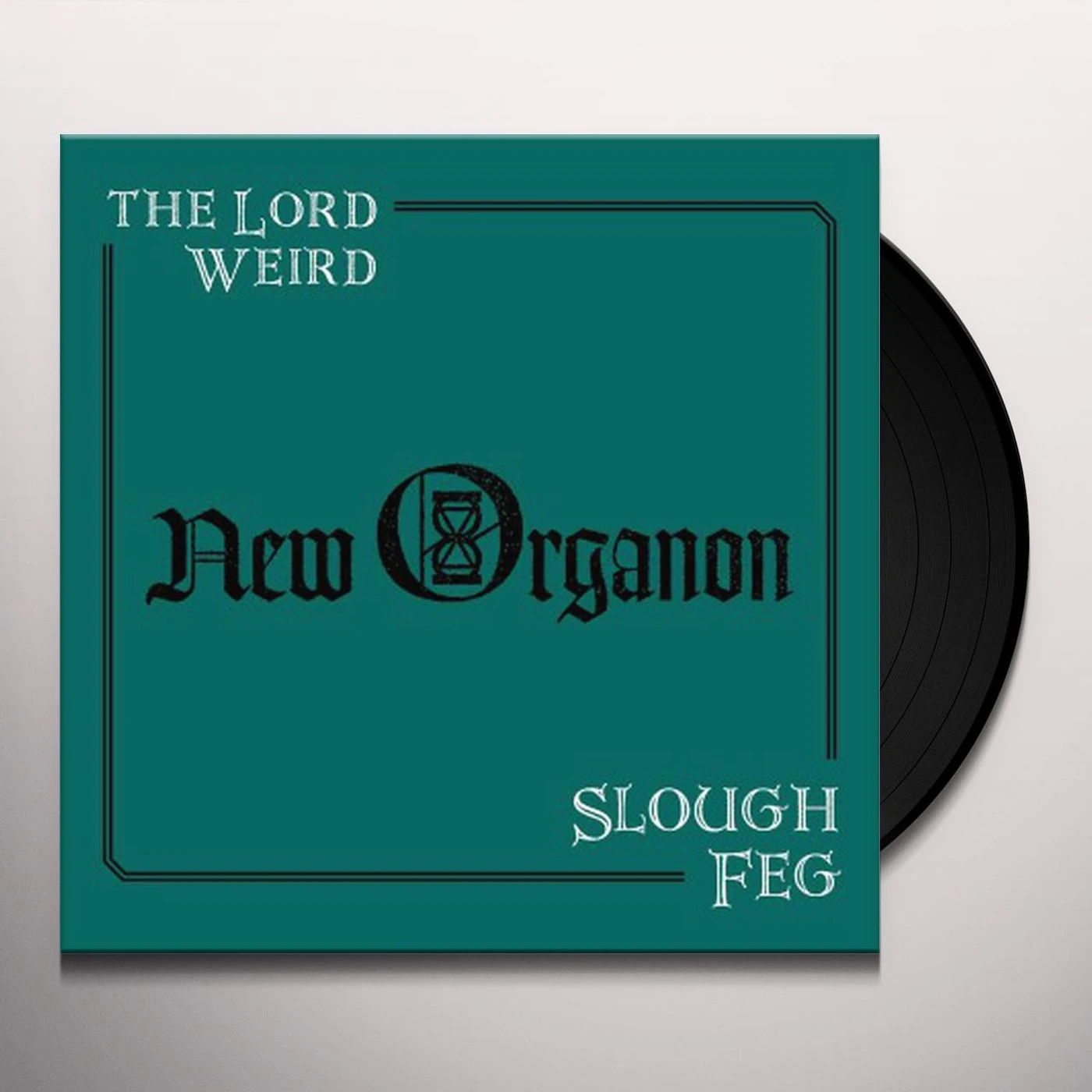 The Lord Weird Slough Feg New Organon Vinyl Record