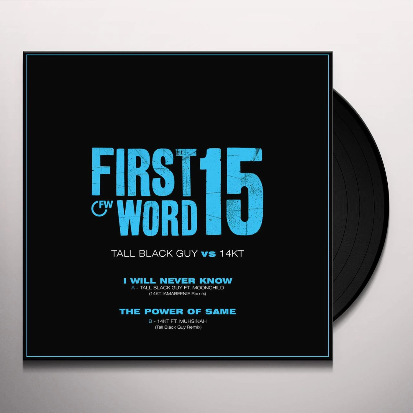 Tall Black Guy I Will Never Know Vinyl Record