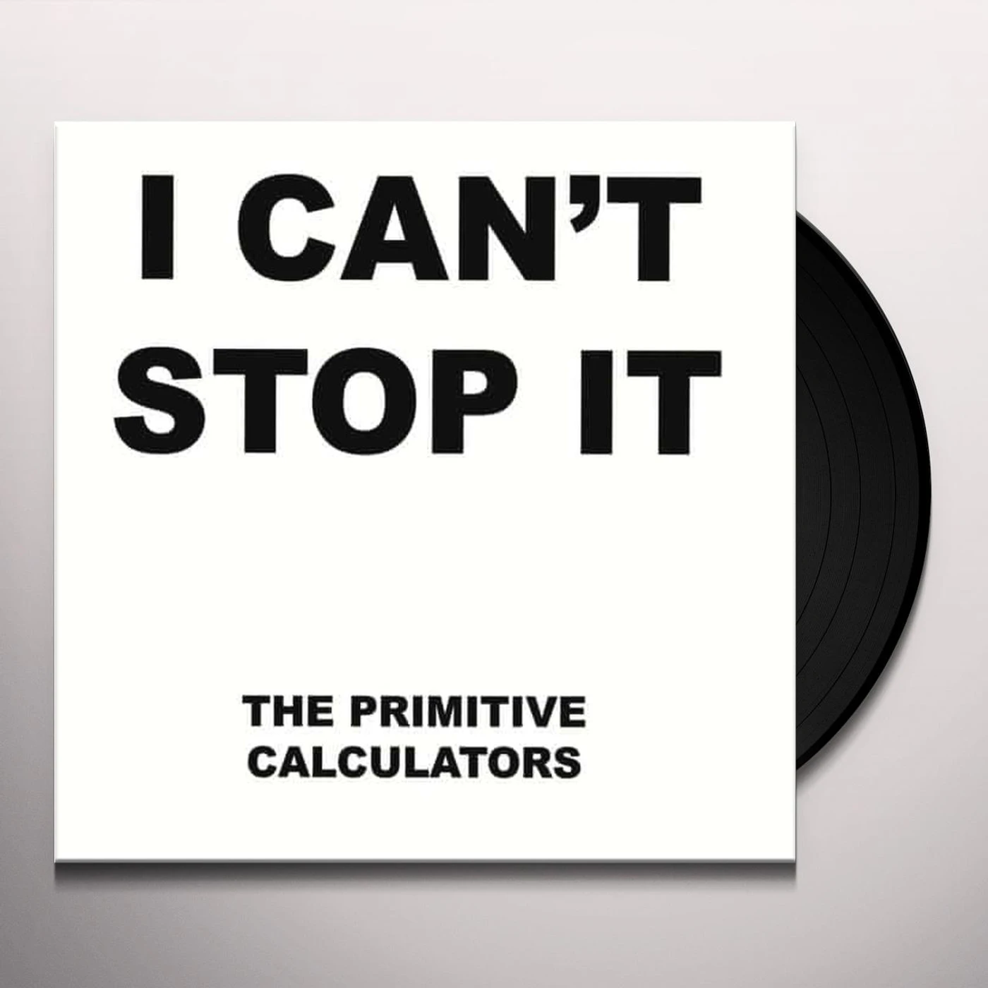 Primitive Calculators I Can't Stop It/Do That Dance Vinyl Record