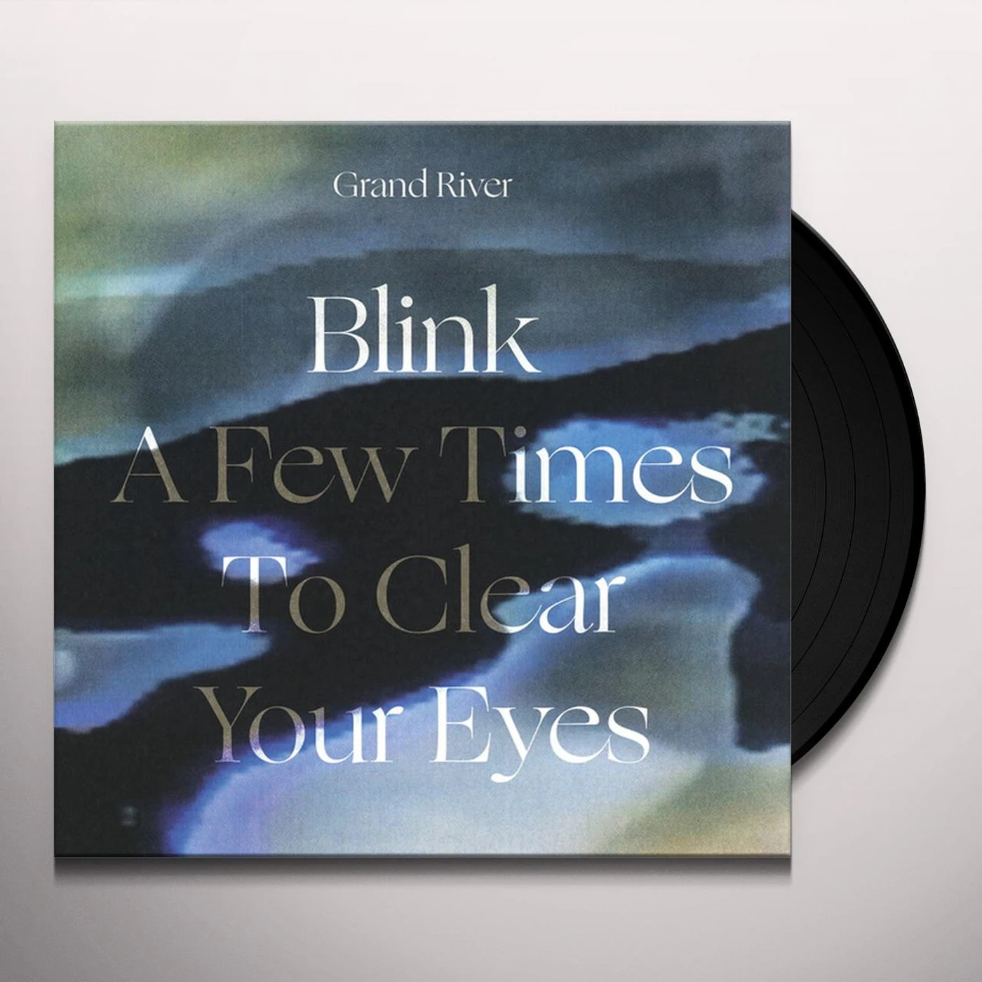 Grand River Blink A Few Times To Clear Your Eyes Vinyl Record