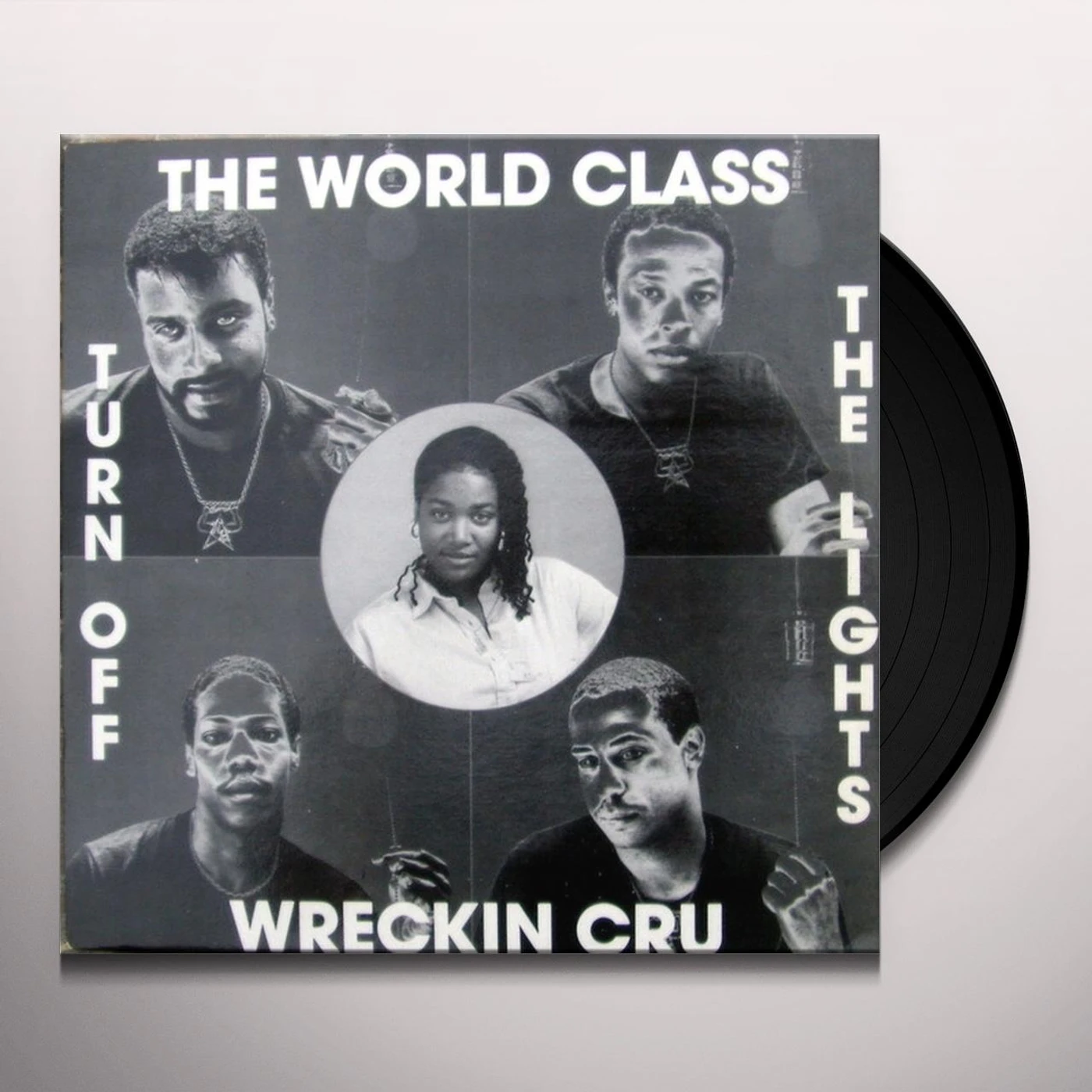 World Class Wreckin' Cru TURN OFF THE LIGHTS Vinyl Record