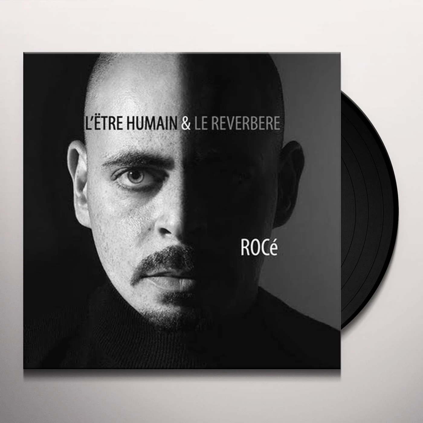 Roce L'ETRE HUMAIN ET LE REVERBERE Vinyl Record