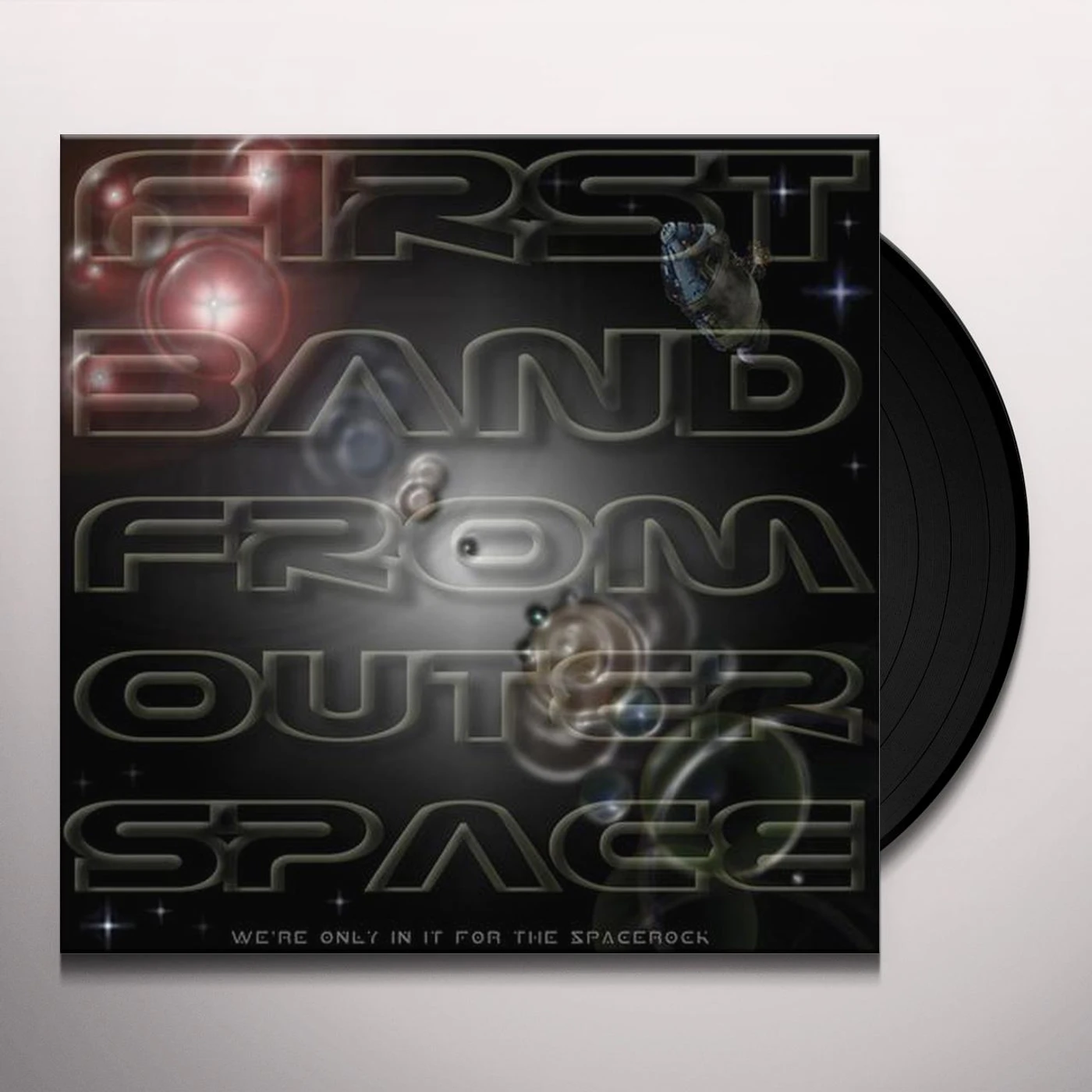 First Band From Outer Space WE'RE ONLY IN IT FOR THE SPACEROCK (2LP) Vinyl Record
