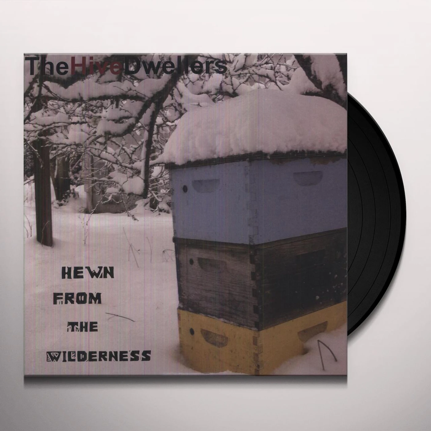 The Hive Dwellers Hewn From The Wilderness Vinyl Record