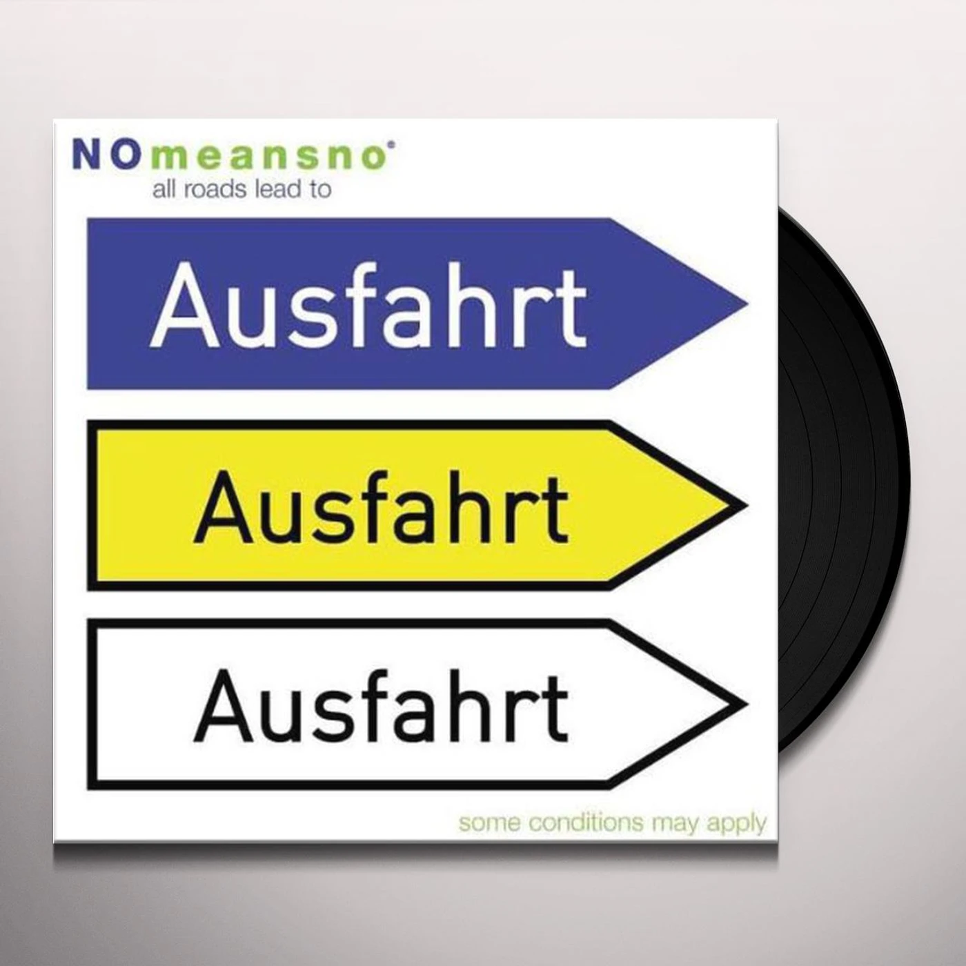 Nomeansno All Roads Lead to Ausfahrt Vinyl Record