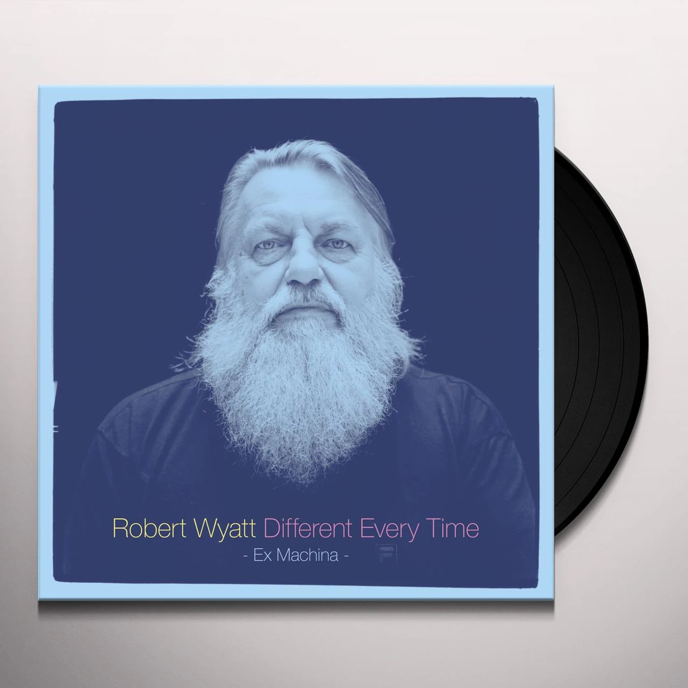 Robert Wyatt DIFFERENT EVERY TIME (EX MACHINA) Vinyl Record