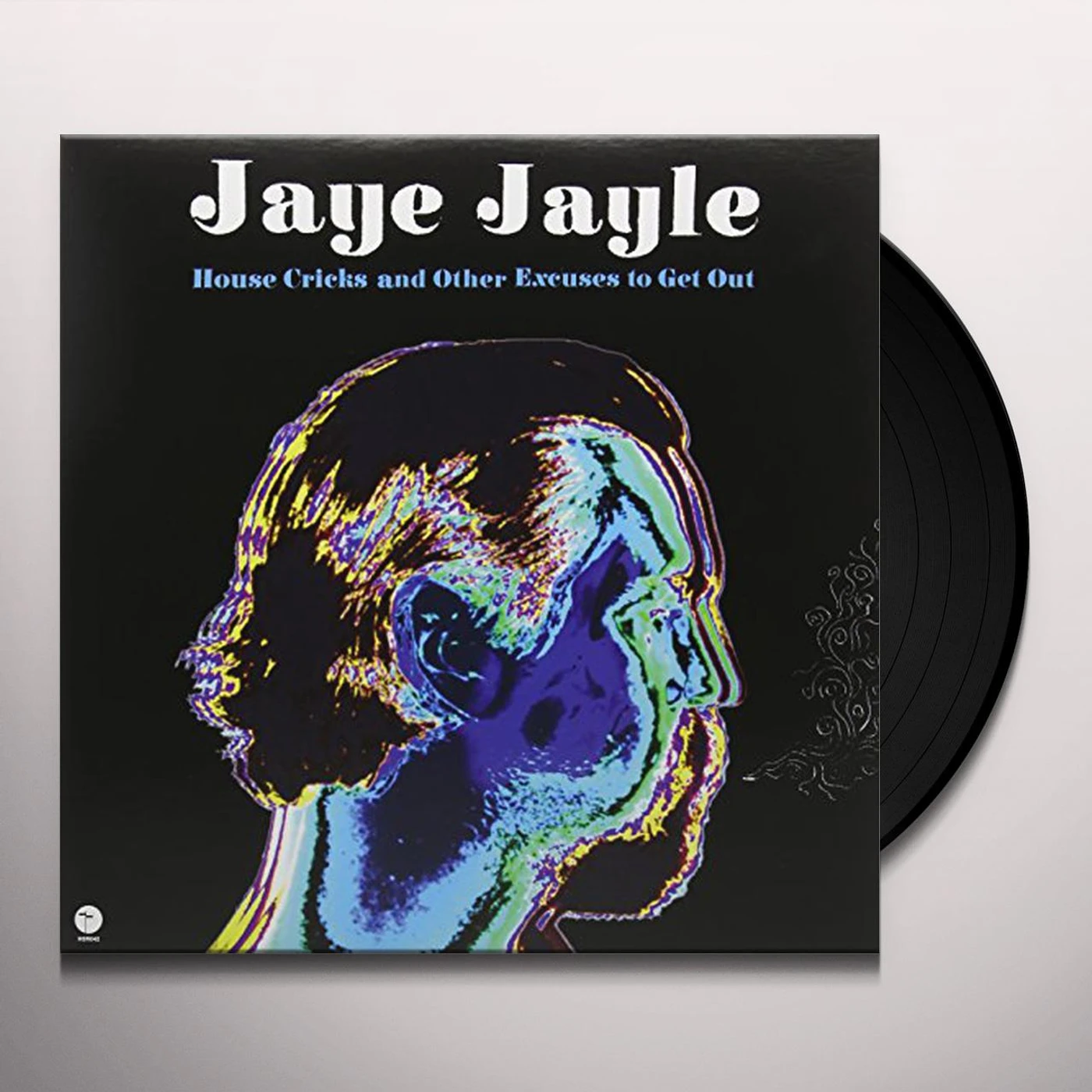 Jaye Jayle House Cricks and Other Excuses to Get Out Vinyl Record