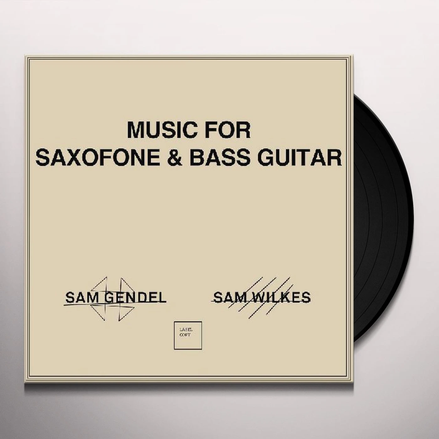 Sam Gendel / Sam Wilkes Music For Saxofone & Bass Guitar Vinyl Record