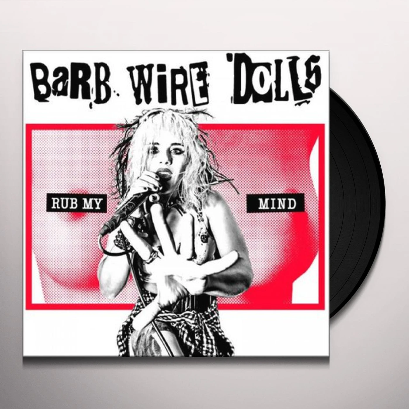 Barb Wire Dolls Rub My Mind Vinyl Record