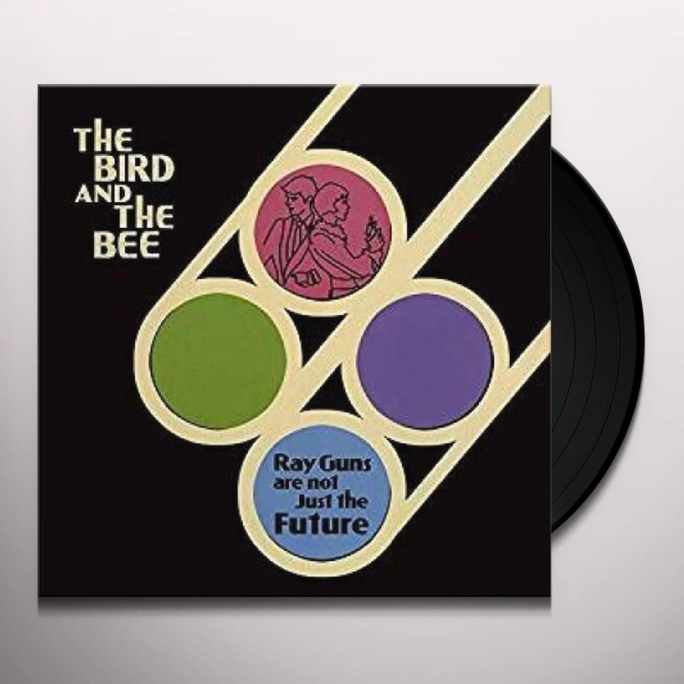 the bird and the bee Ray Guns Are Not Just The Future Vinyl Record