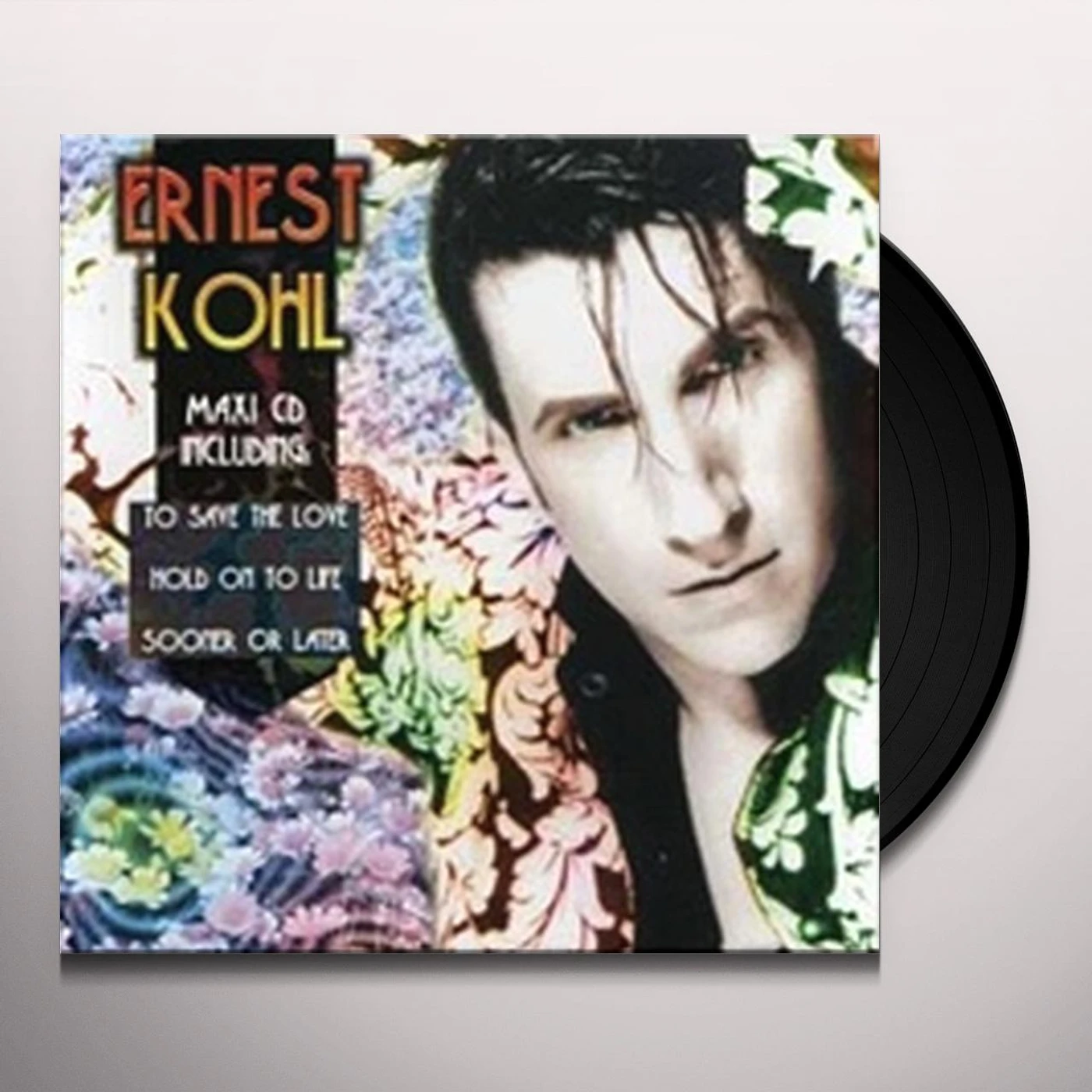 Ernest Kohl SOONER OR LATER/HOLD ON TO LIFE Vinyl Record