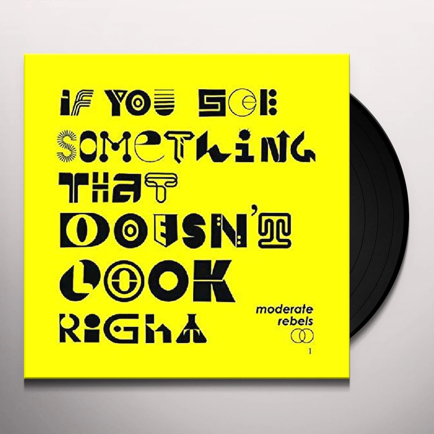 Moderate Rebels IF YOU SEE SOMETHING THAT DOESN'T LOOK RIGHT PT II Vinyl Record