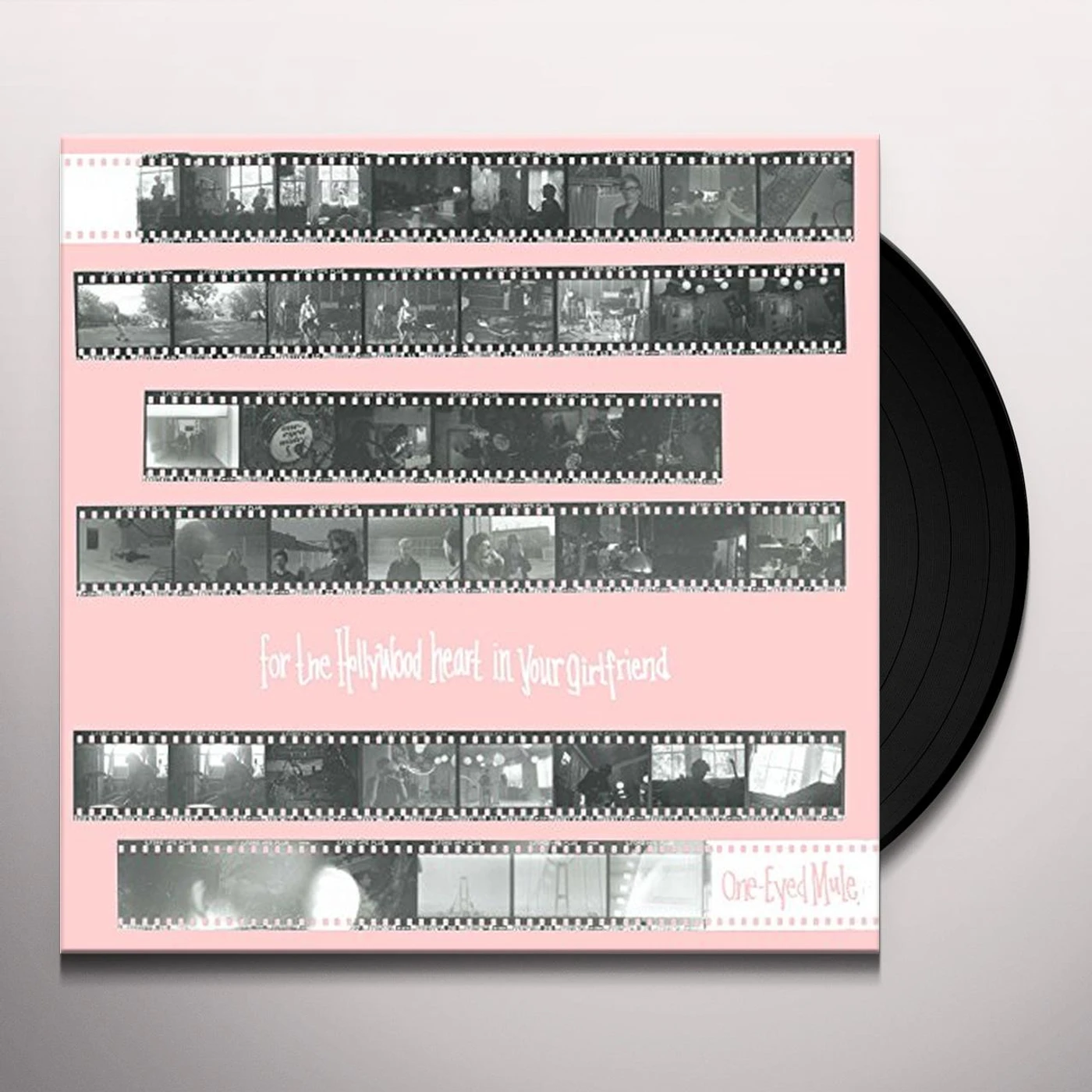 One-Eyed Mule FOR THE HOLLYWOOD HEART IN YOUR GIRLFRIEND (Vinyl)