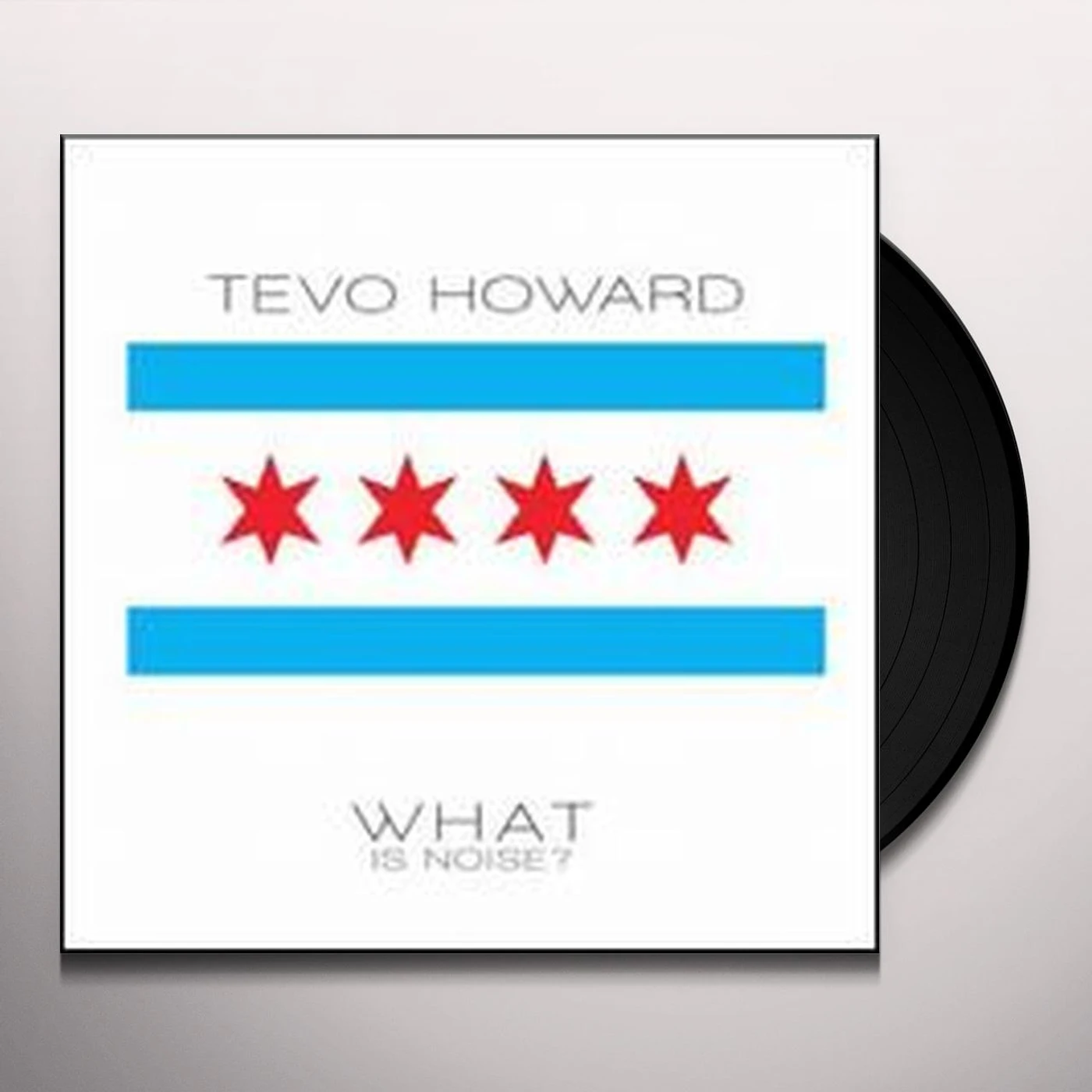 Tevo Howard WHAT IS NOISE Vinyl Record