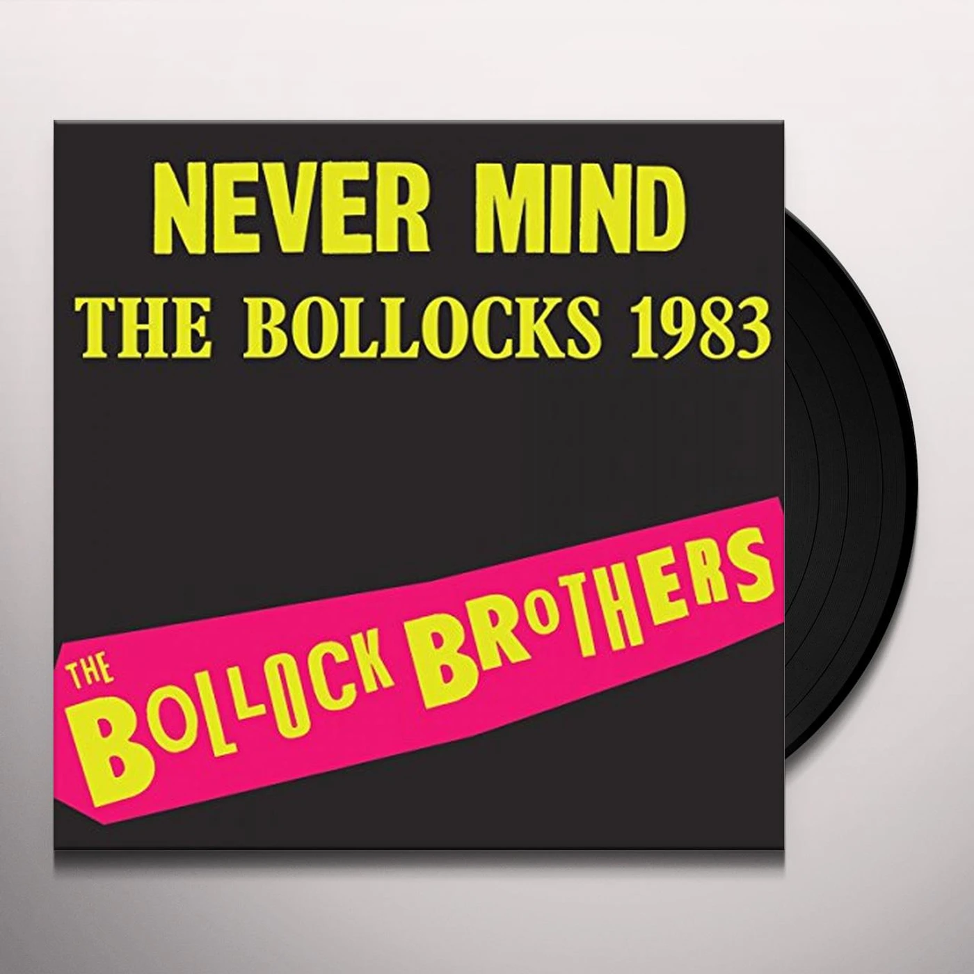 The Bollock Brothers NEVER MIND THE BOLLOCKS Vinyl Record