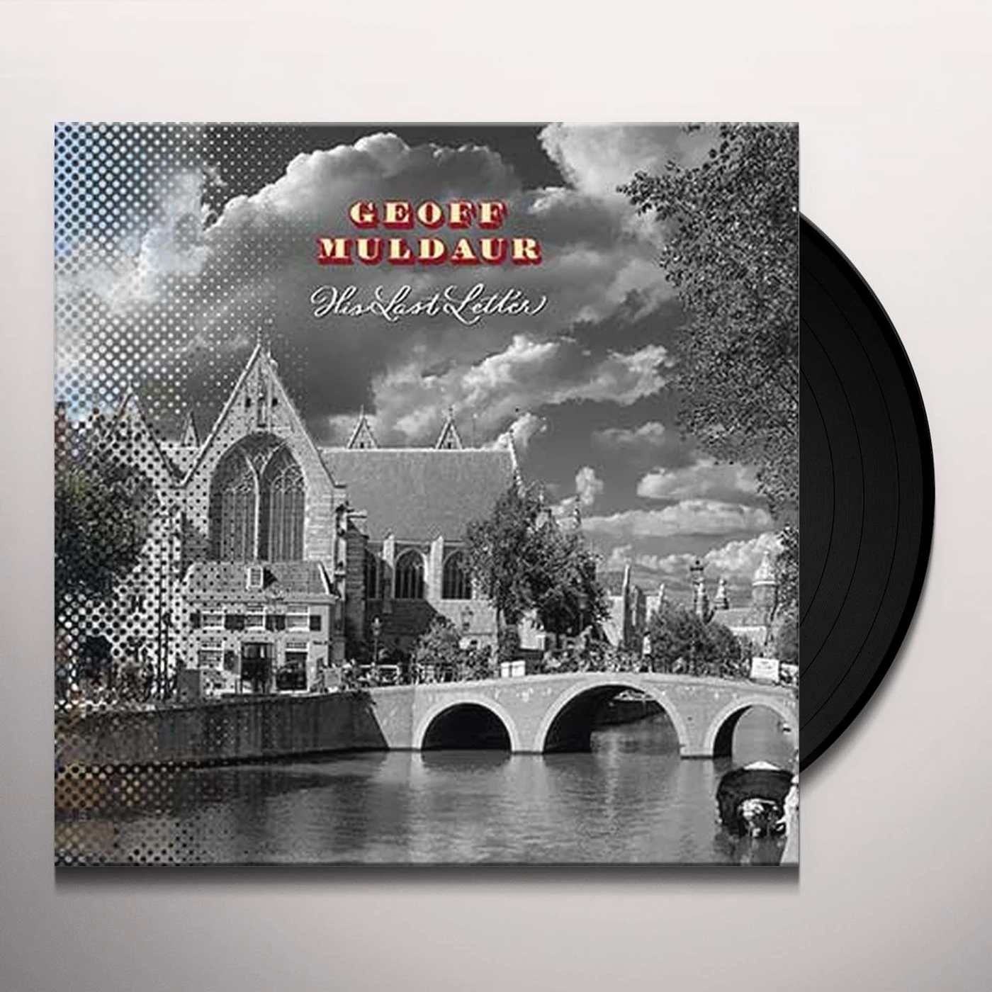Geoff Muldaur His Last Letter Vinyl Record