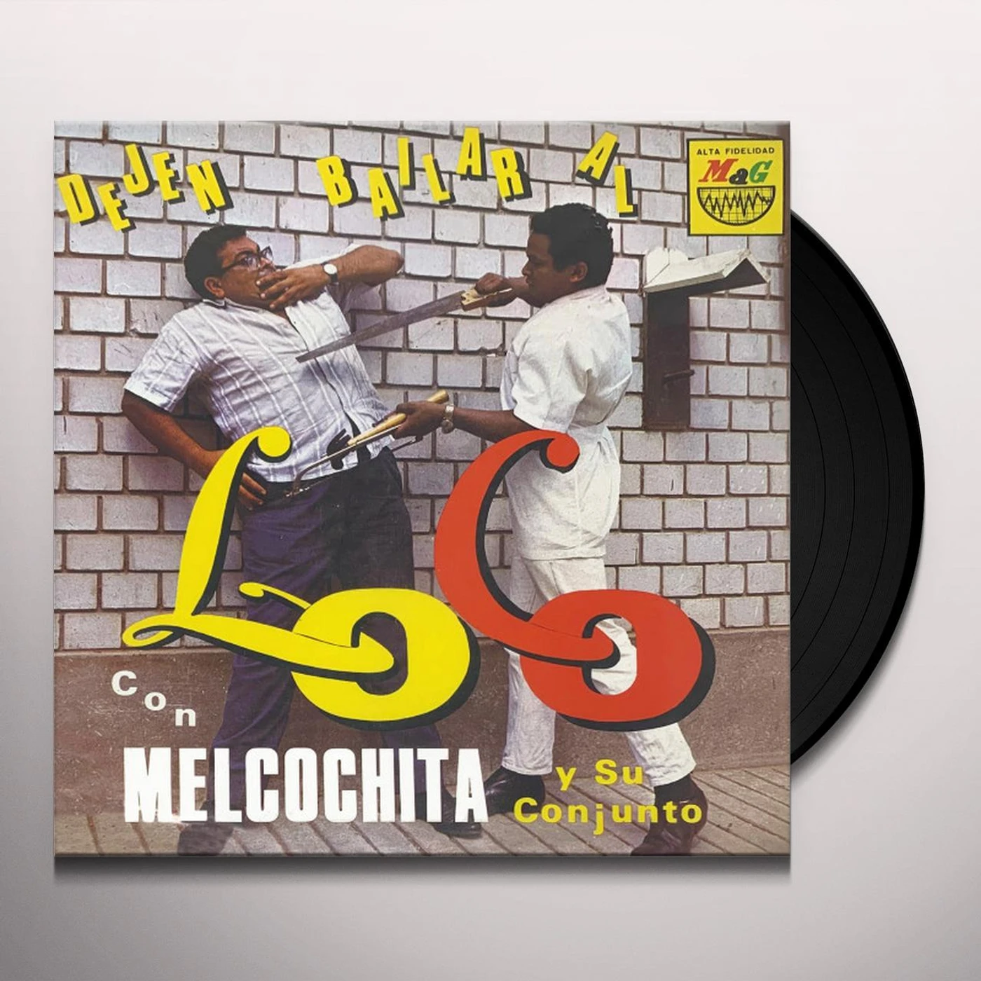 Melcochita y Su Conjunto Dejen Bailar Al Loco Vinyl Record