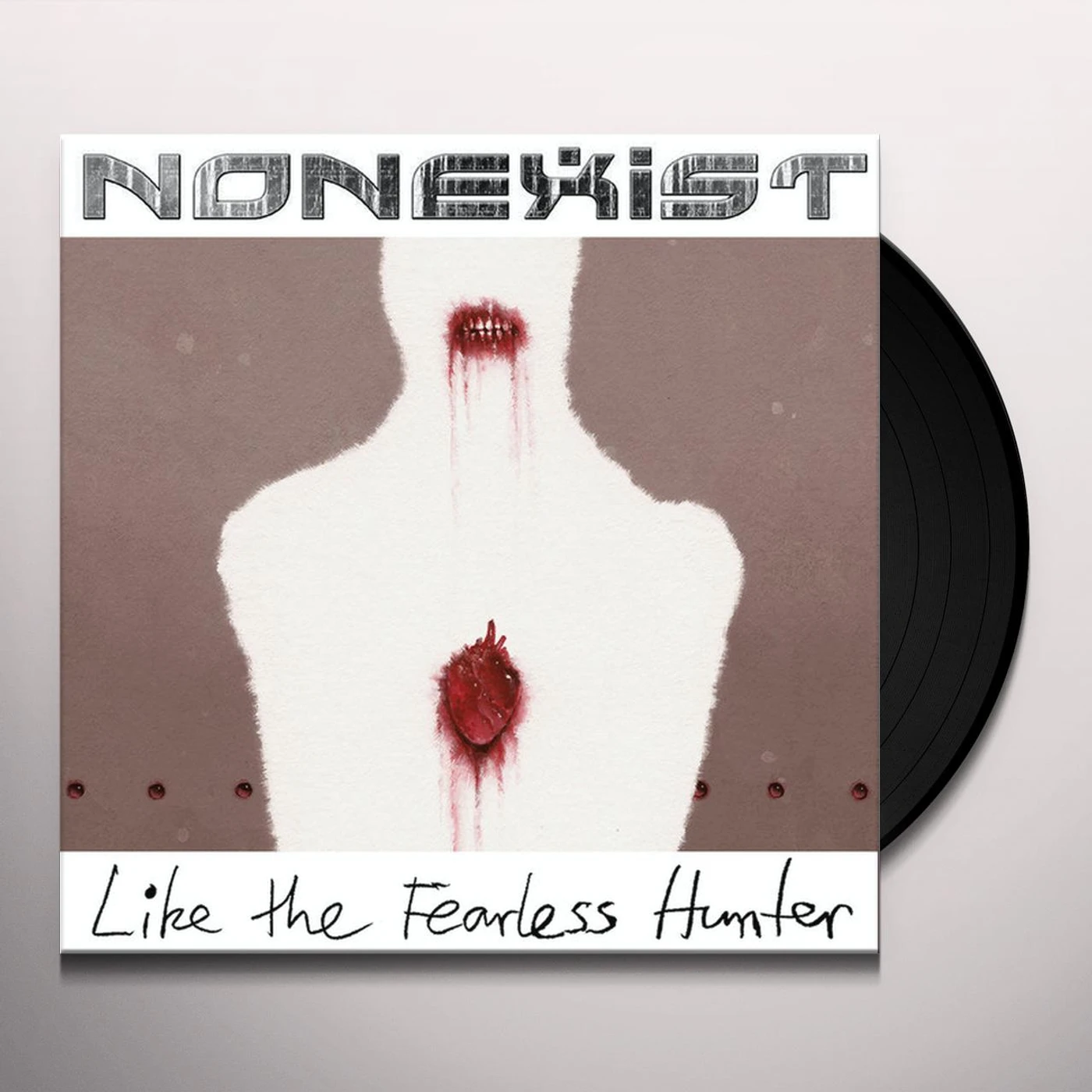 Nonexist Like The Fearless Hunter Vinyl Record