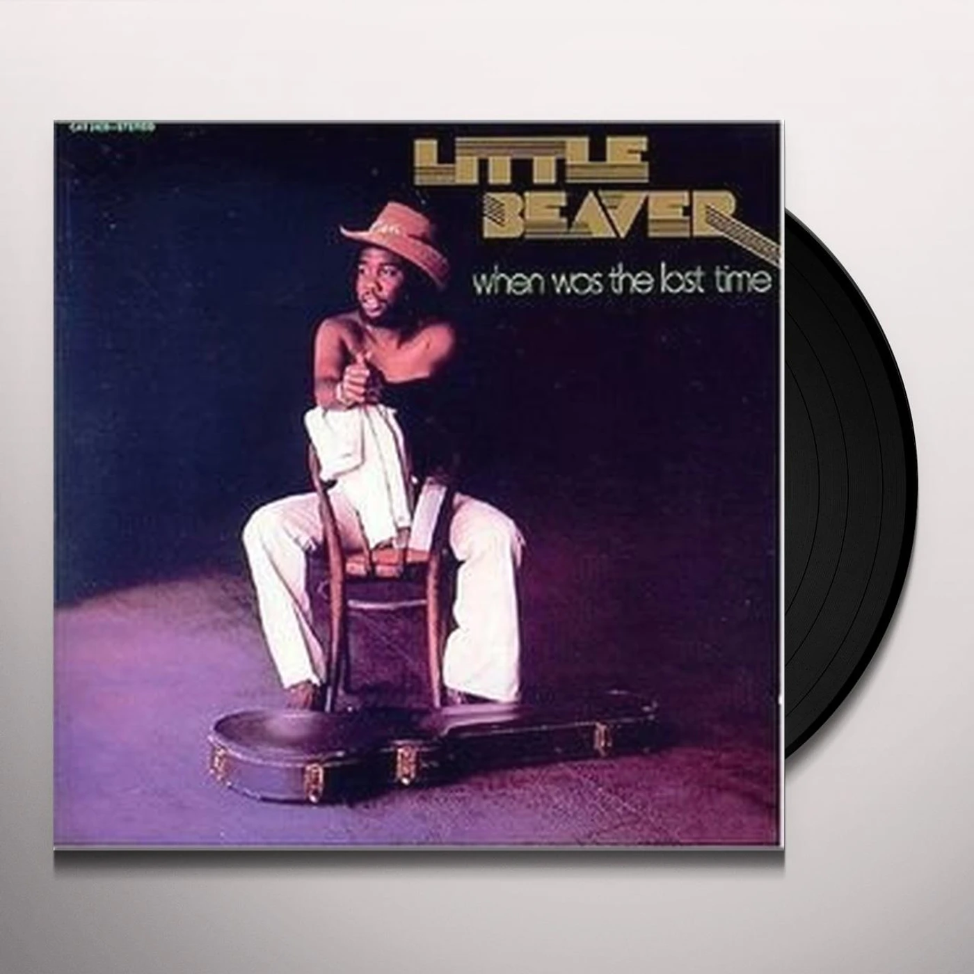 Little Beaver When Was the Last Time Vinyl Record