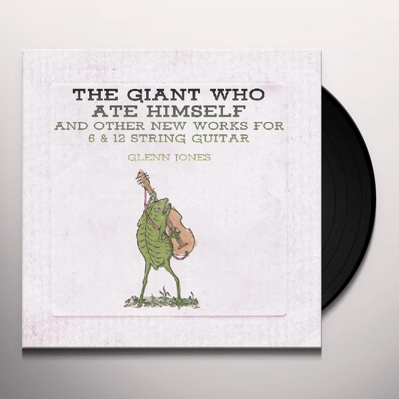 Glenn Jones GIANT WHO ATE HIMSELF AND OTHER NEW WORKS FOR 6 Vinyl Record