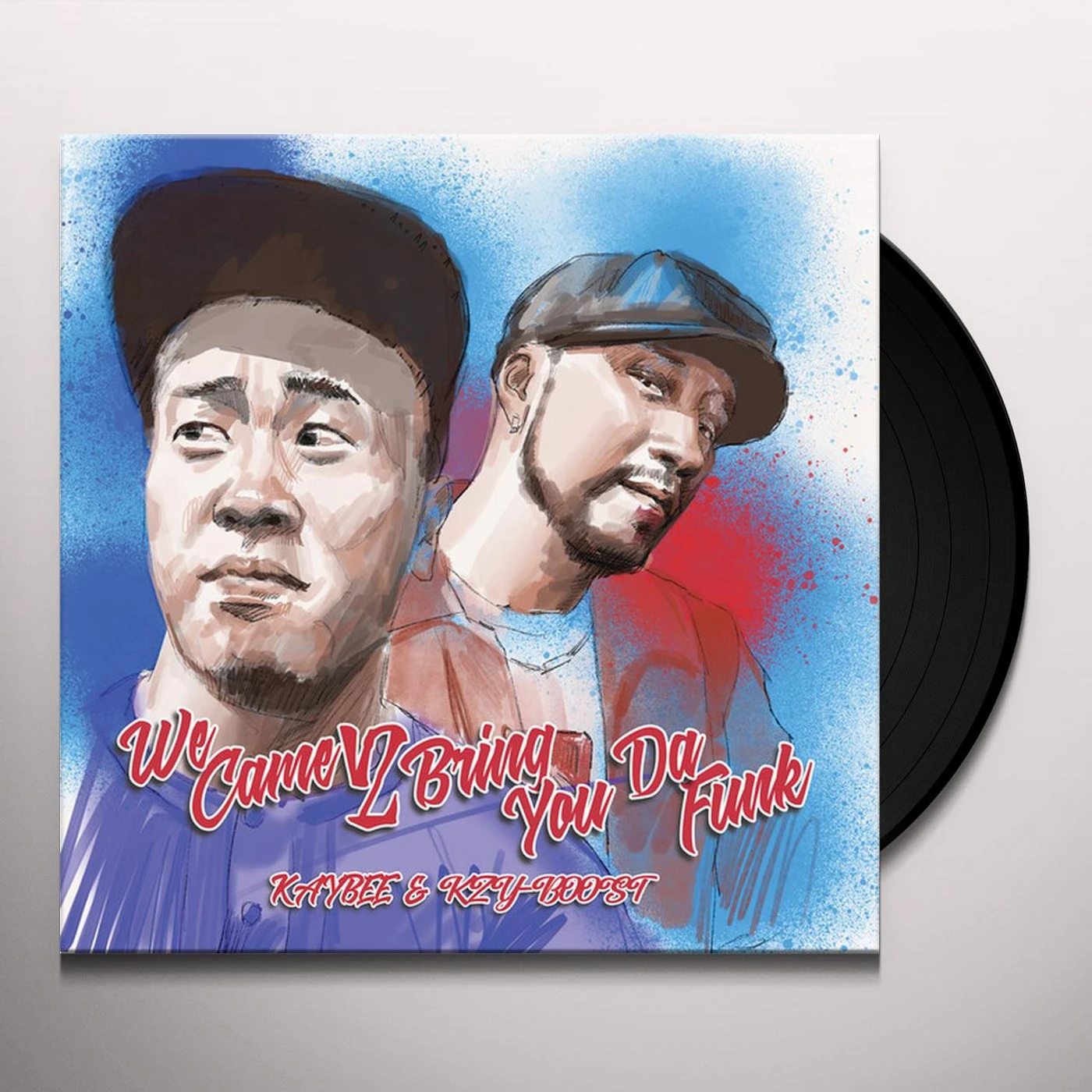Kay Bee / Kzyboost We Came 2 Bring You Da Funk Vinyl Record