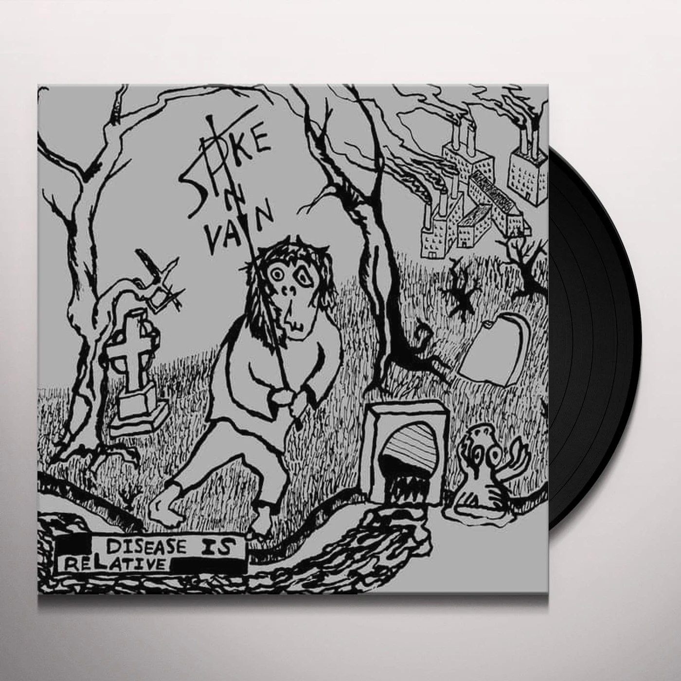 Spike in Vain DISEASE IS RELATIVE Vinyl Record