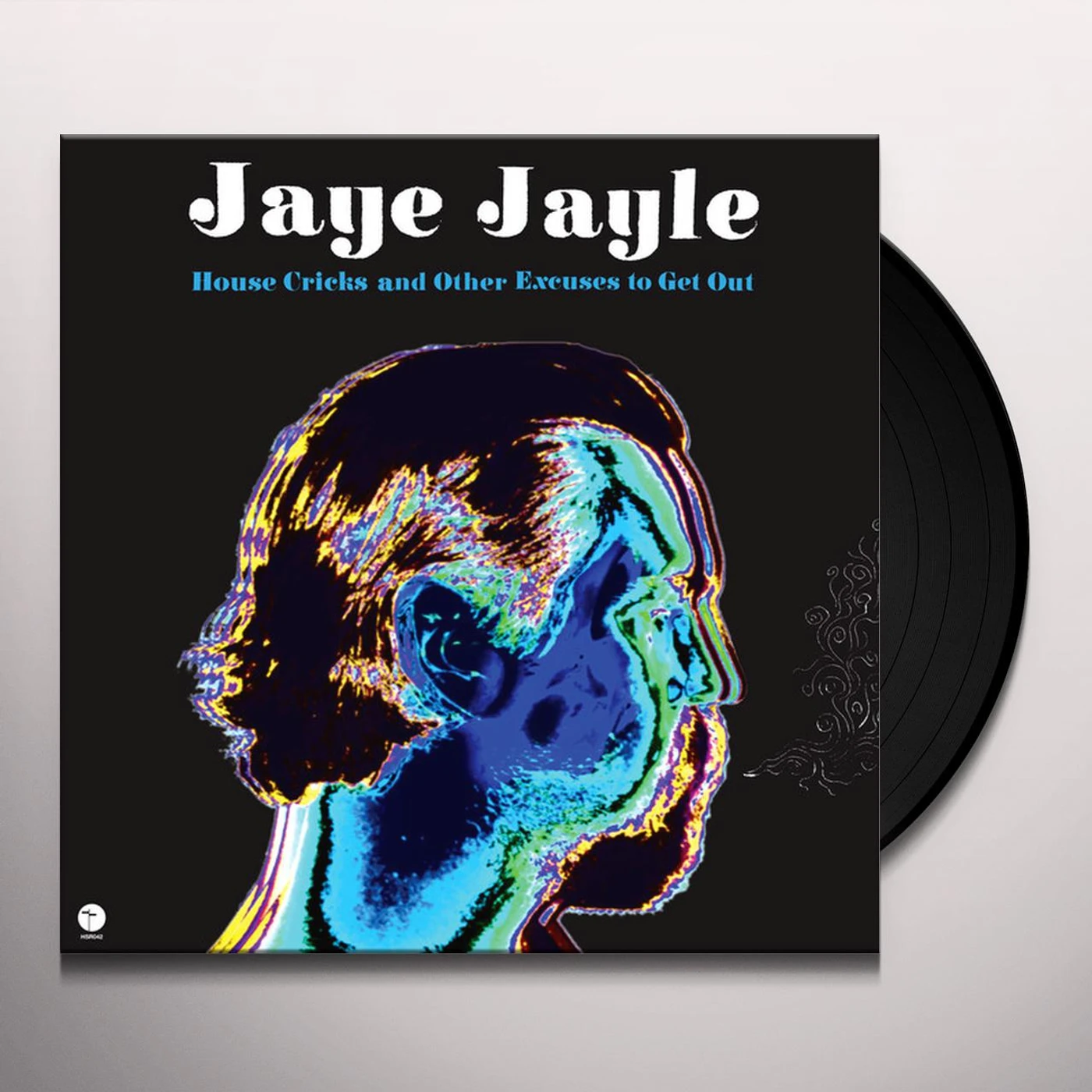 Jaye Jayle House Cricks and Other Excuses to Get Out Vinyl Record