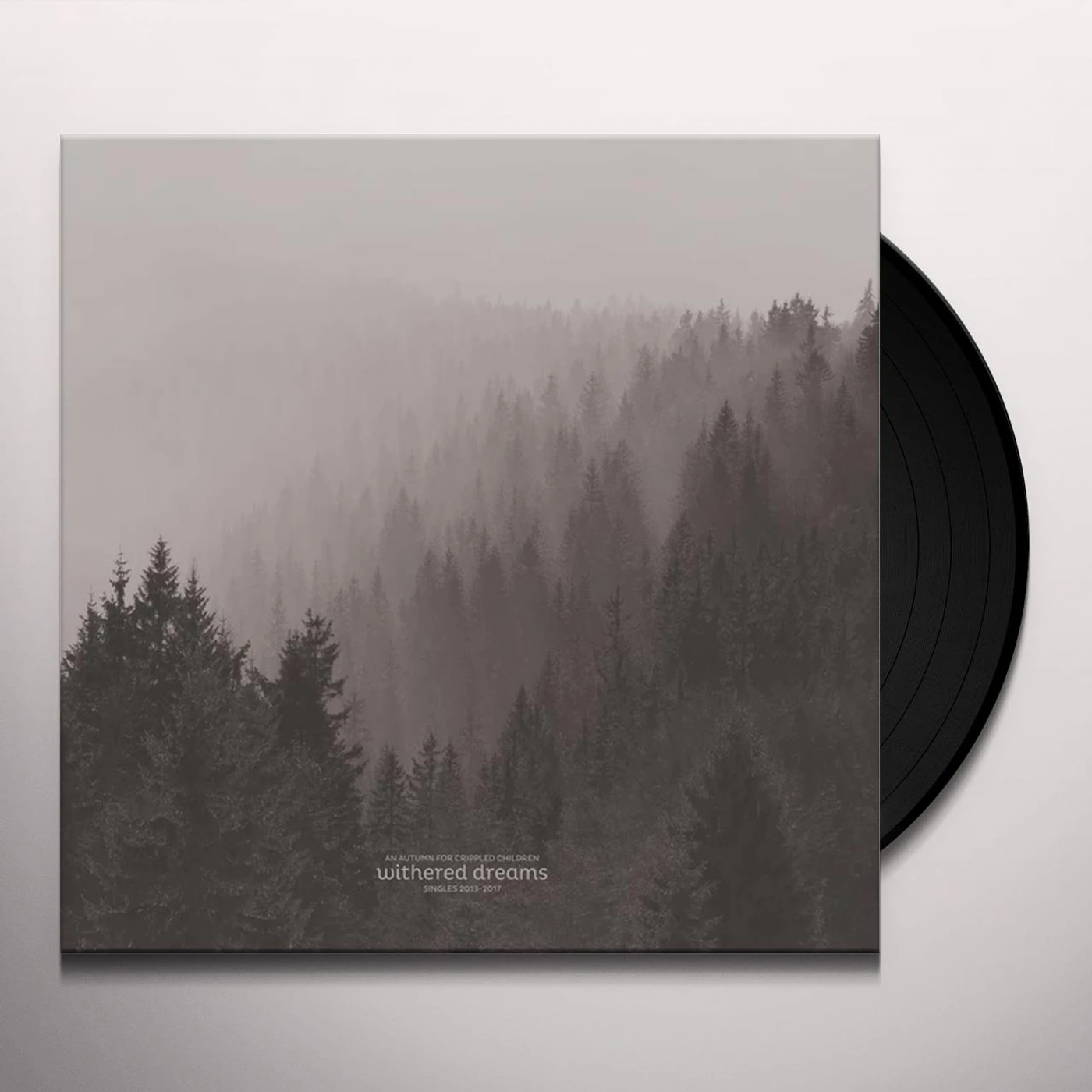 An Autumn for Crippled Children WITHERED DREAMS: SINGLES 2013-2017 Vinyl Record