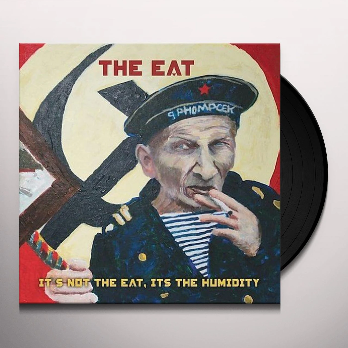 IT'S NOT THE EAT IT'S THE HUMIDITY Vinyl Record
