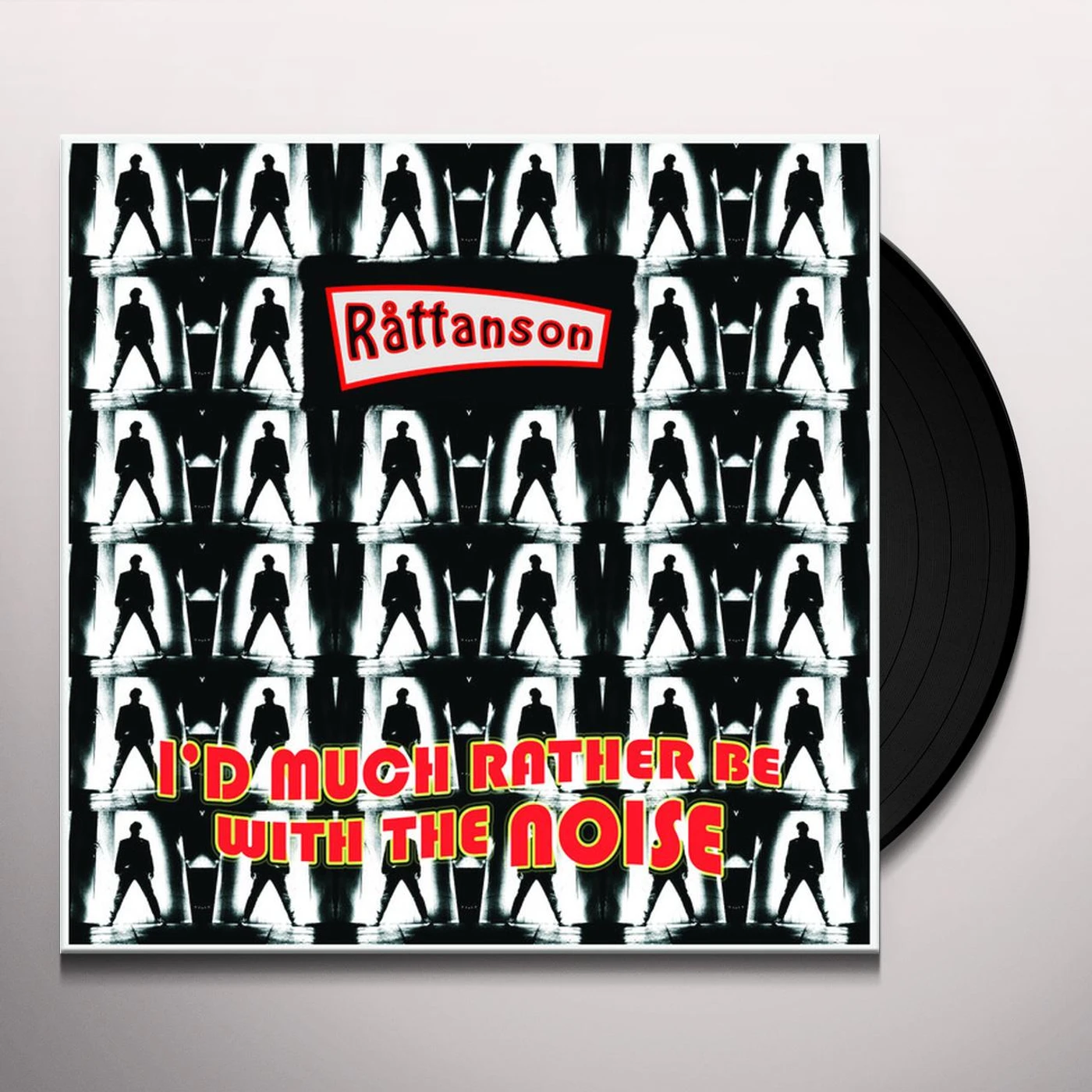 Råttanson I'd Much Rather Be With The Noise Vinyl Record