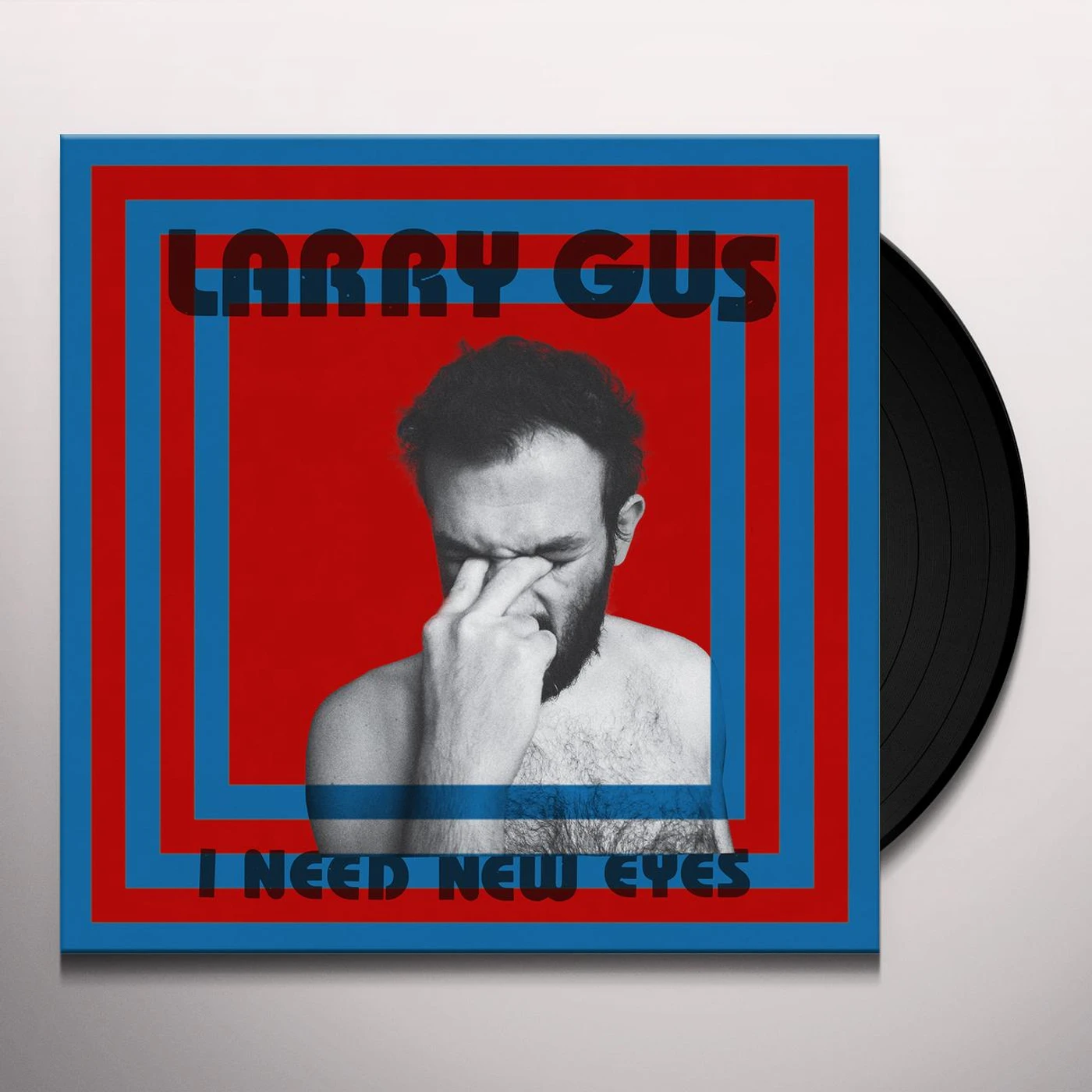 Larry Gus I NEED NEW EYES Vinyl Record