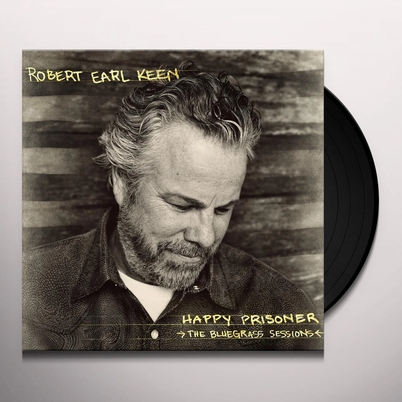 Robert Earl Keen HAPPY PRISONER: BLUEGRASS SESSIONS Vinyl Record