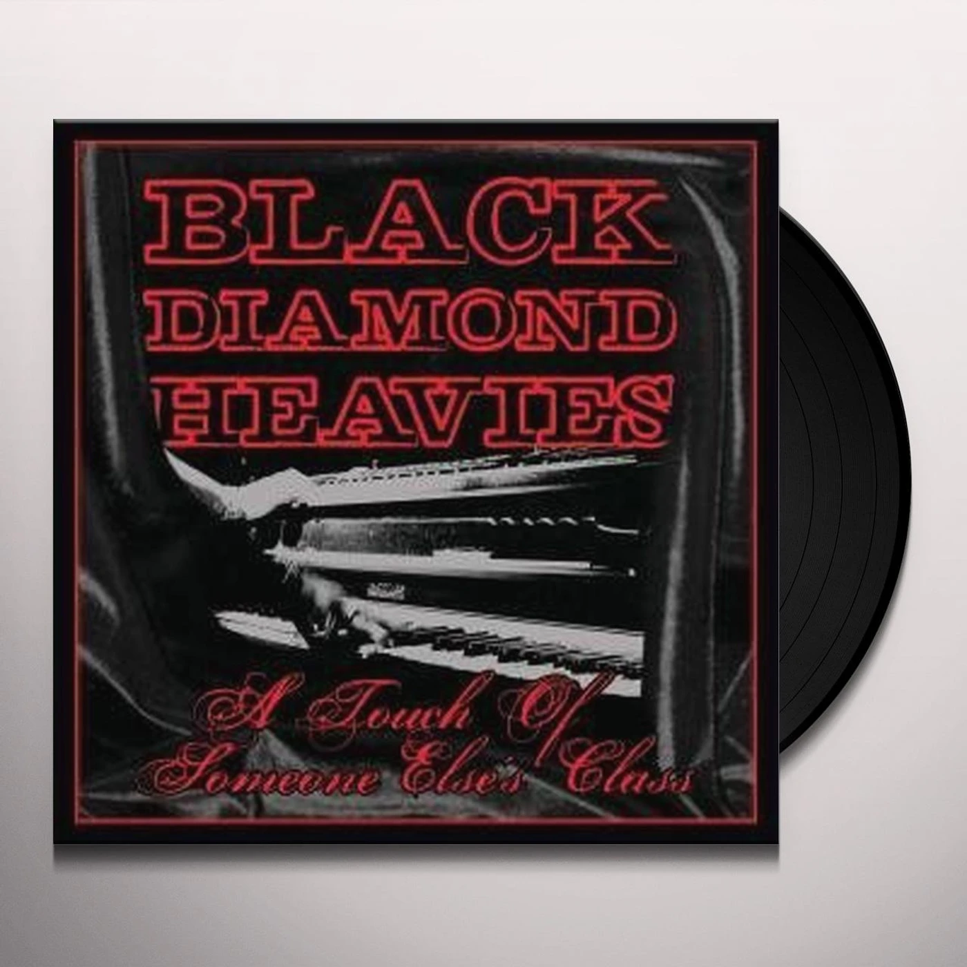 Black Diamond Heavies TOUCH OF SOME ONE ELSE'S CLASS Vinyl Record
