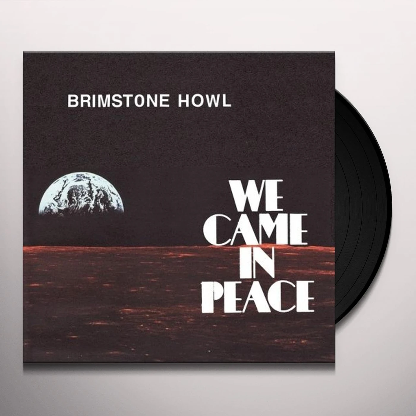 Brimstone Howl We Came In Peace Vinyl Record