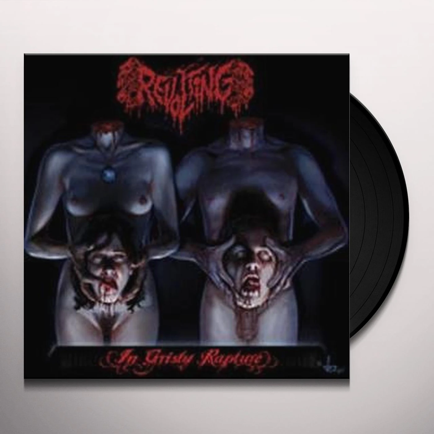Revolting GRISLY RAPTURE Vinyl Record