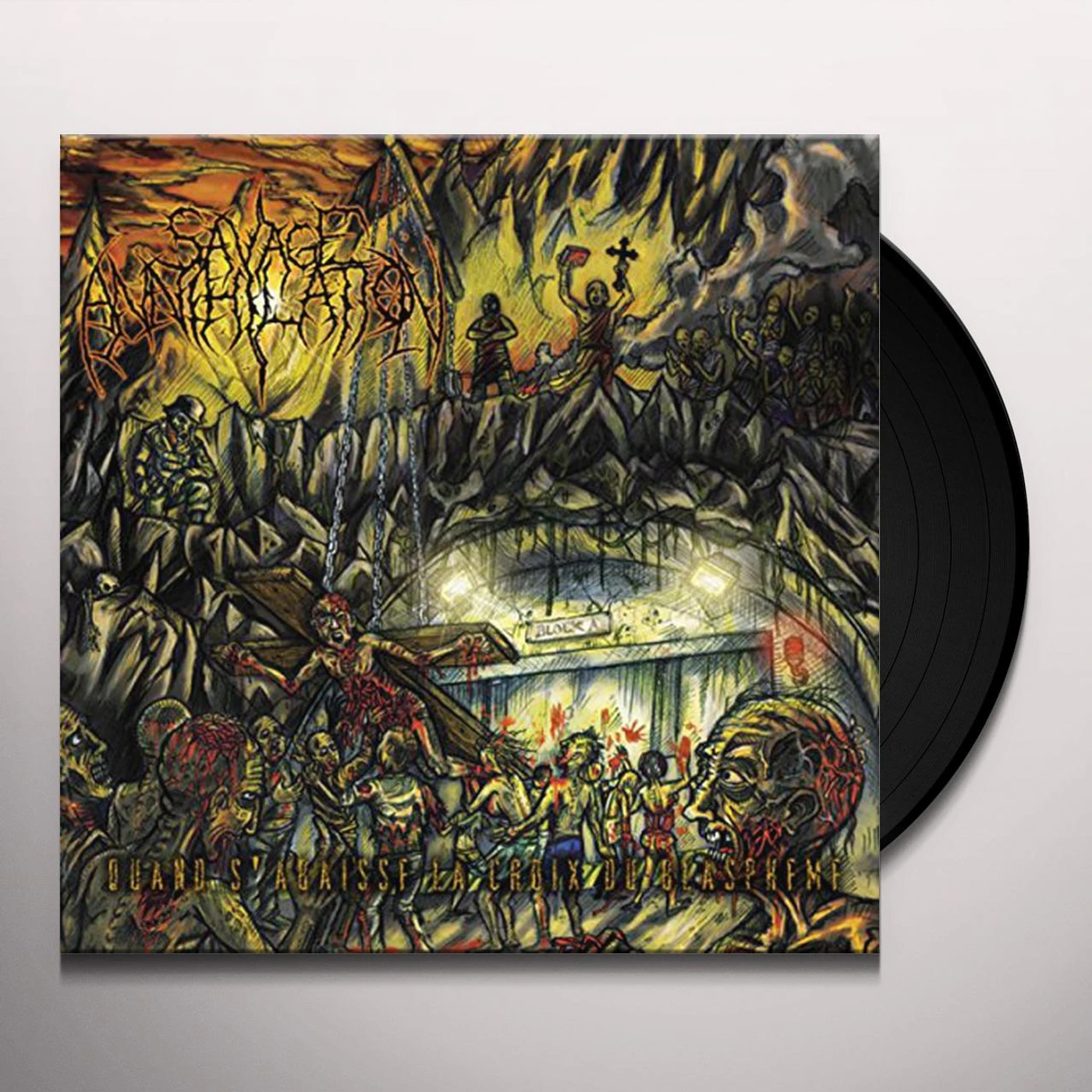 Savage Annihilation QUAND S'ABAISSE LA CROIX DU BLASPHEME Vinyl Record