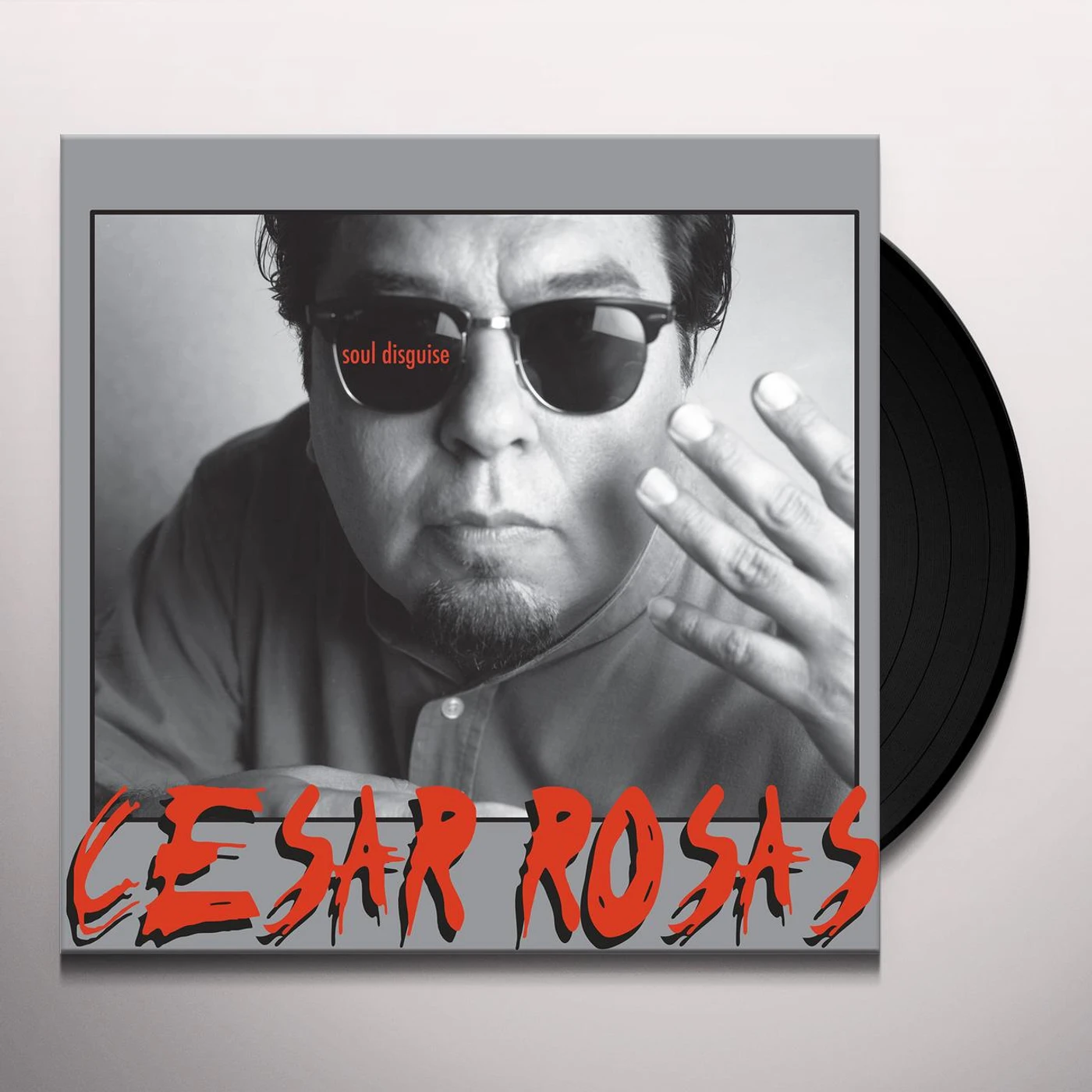 Cesar Rosas Soul Disguise Vinyl Record