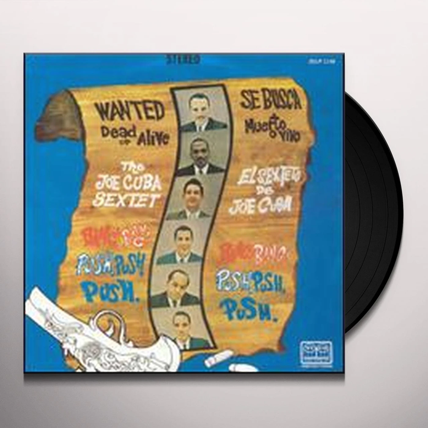 Joe Cuba Sextet WANTED DEAD OR ALIVE BANG BANG & PUSH PUSH PUSH Vinyl Record