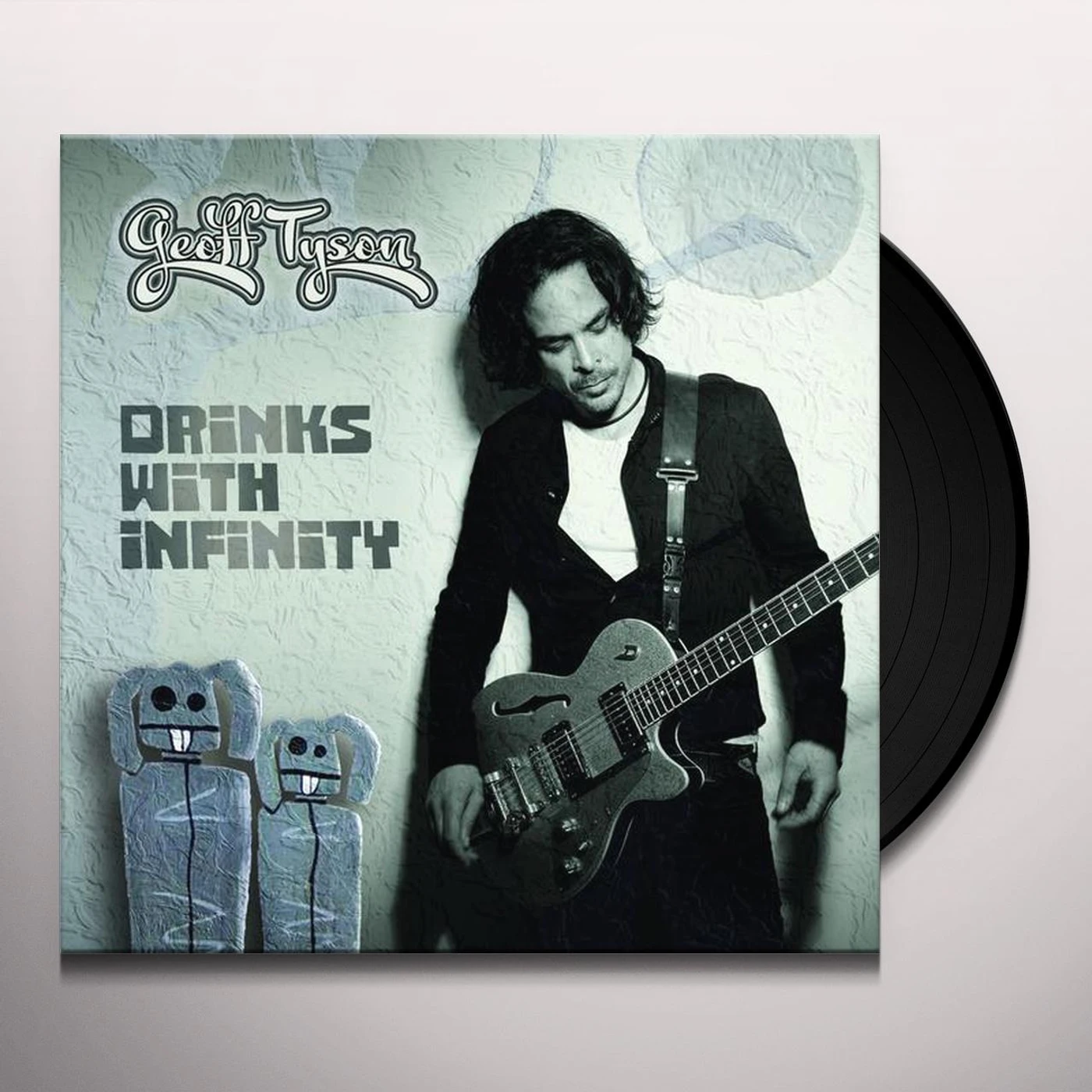 Geoff Tyson Drinks With Infinity Vinyl Record