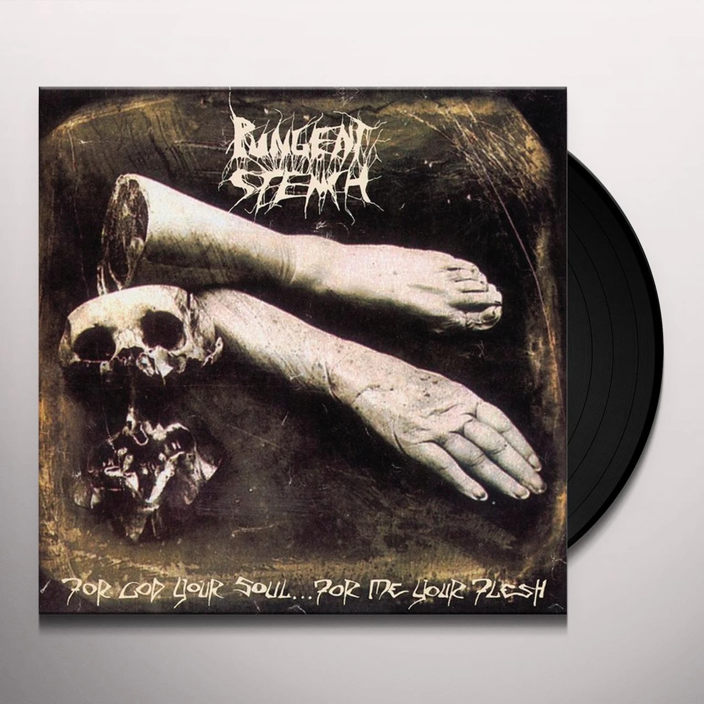 Pungent Stench FOR GOD YOUR SOUL FOR ME YOUR FLESH Vinyl Record