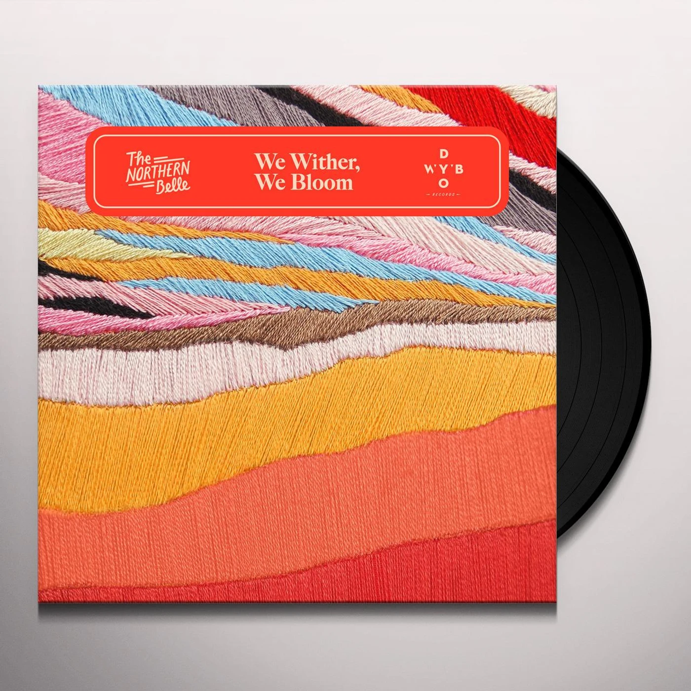 The Northern Belle We Wither  We Bloom Vinyl Record