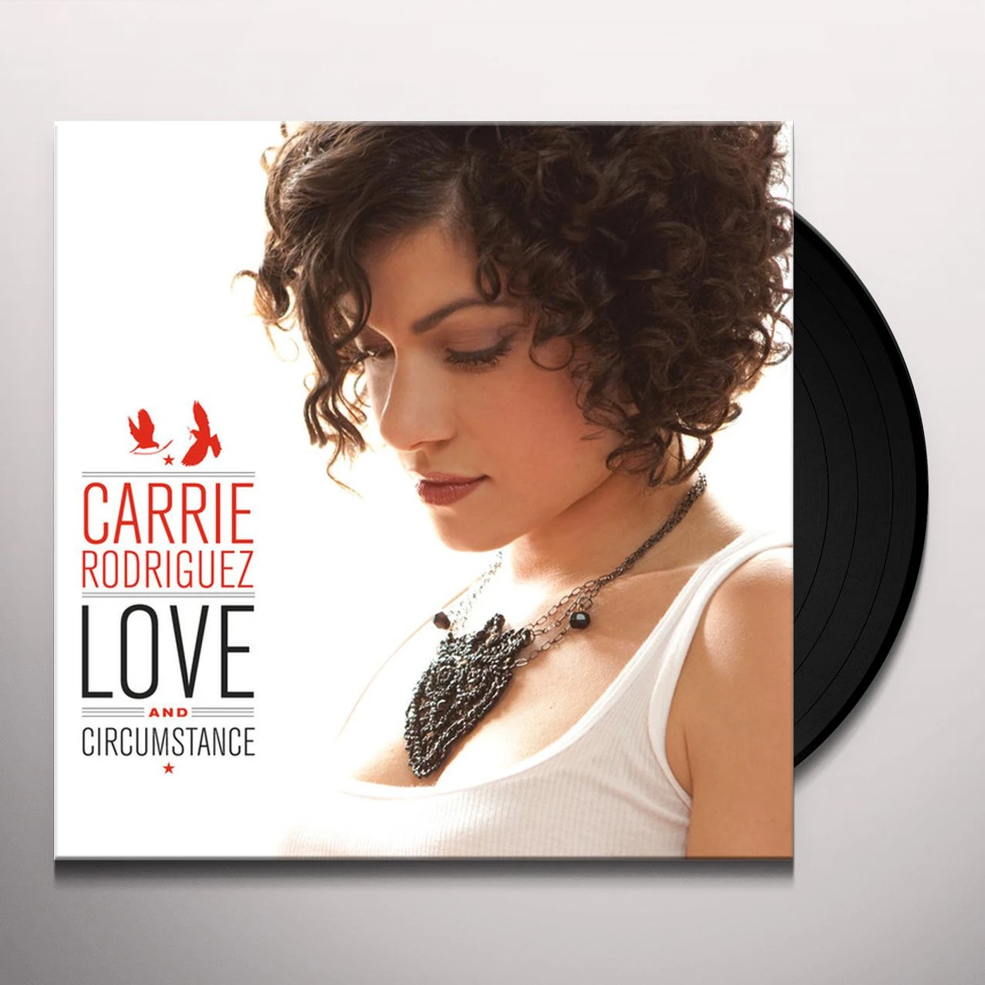 Carrie Rodriguez Love and Circumstance Vinyl Record