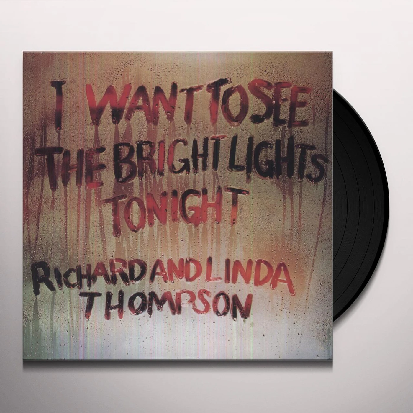 Richard & Linda Thompson I Want To See The Bright Lights Tonight Vinyl Record