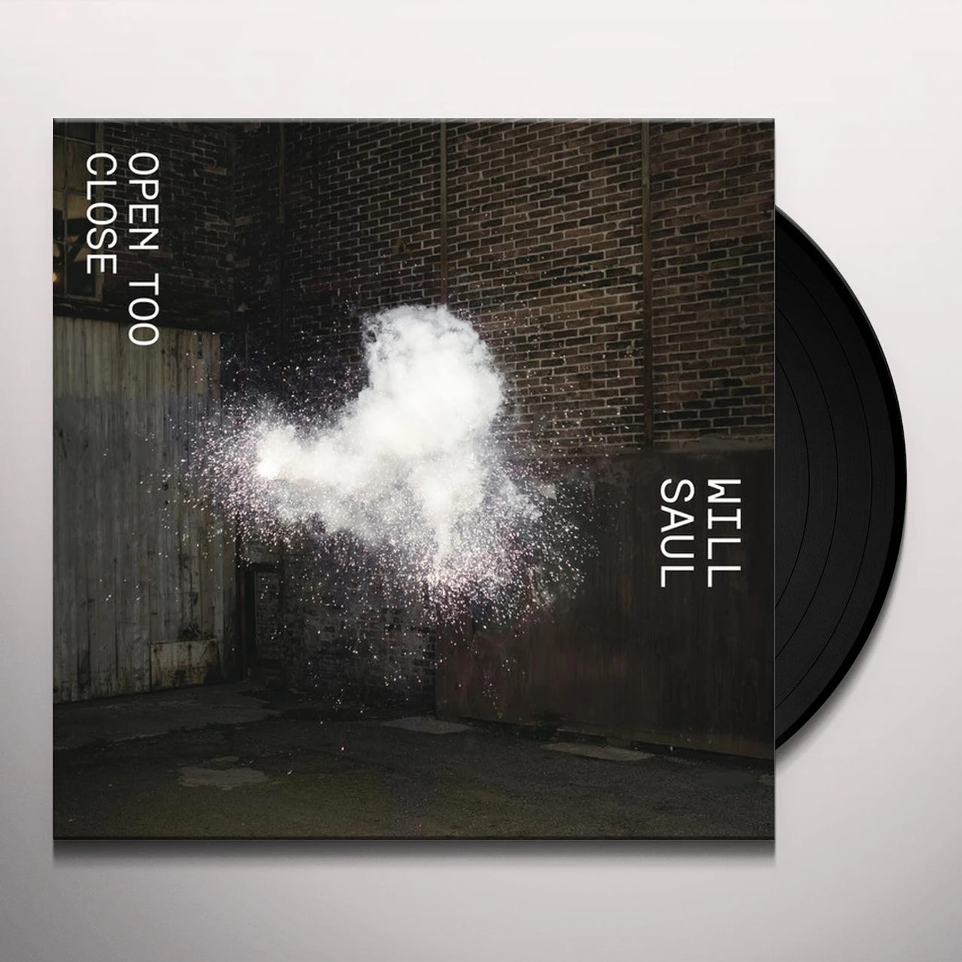 Will Saul OPEN TOO CLOSE 1 Vinyl Record