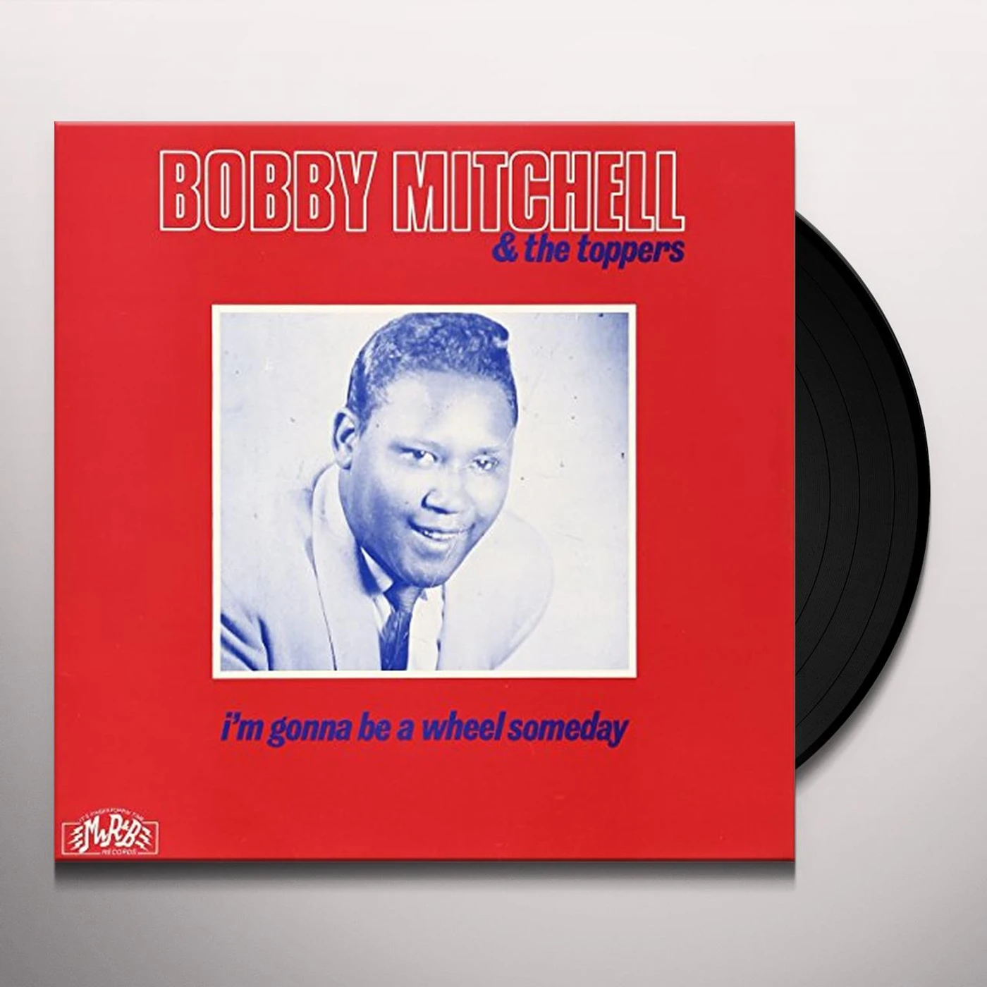Bobby Mitchell I'M GONNA BE A WHEEL SOMEDAY Vinyl Record