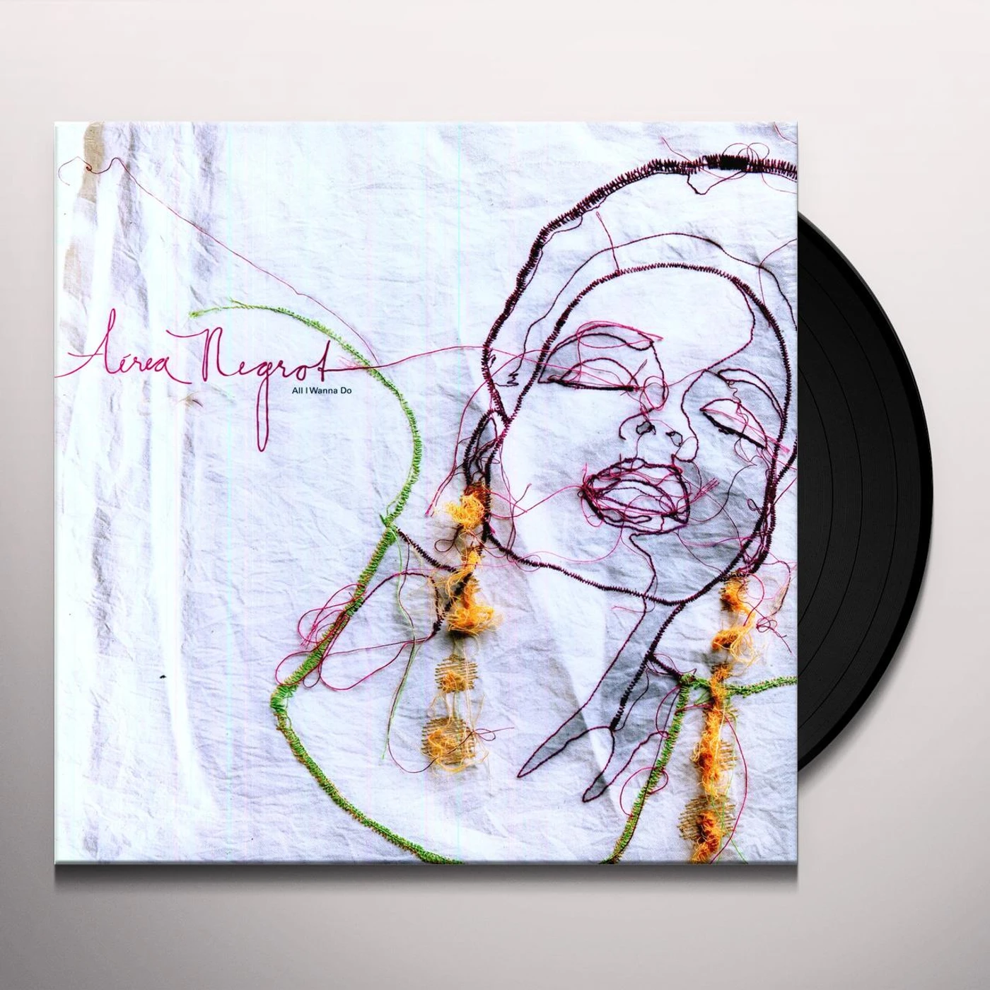 Aerea Negrot All I Wanna Do Vinyl Record